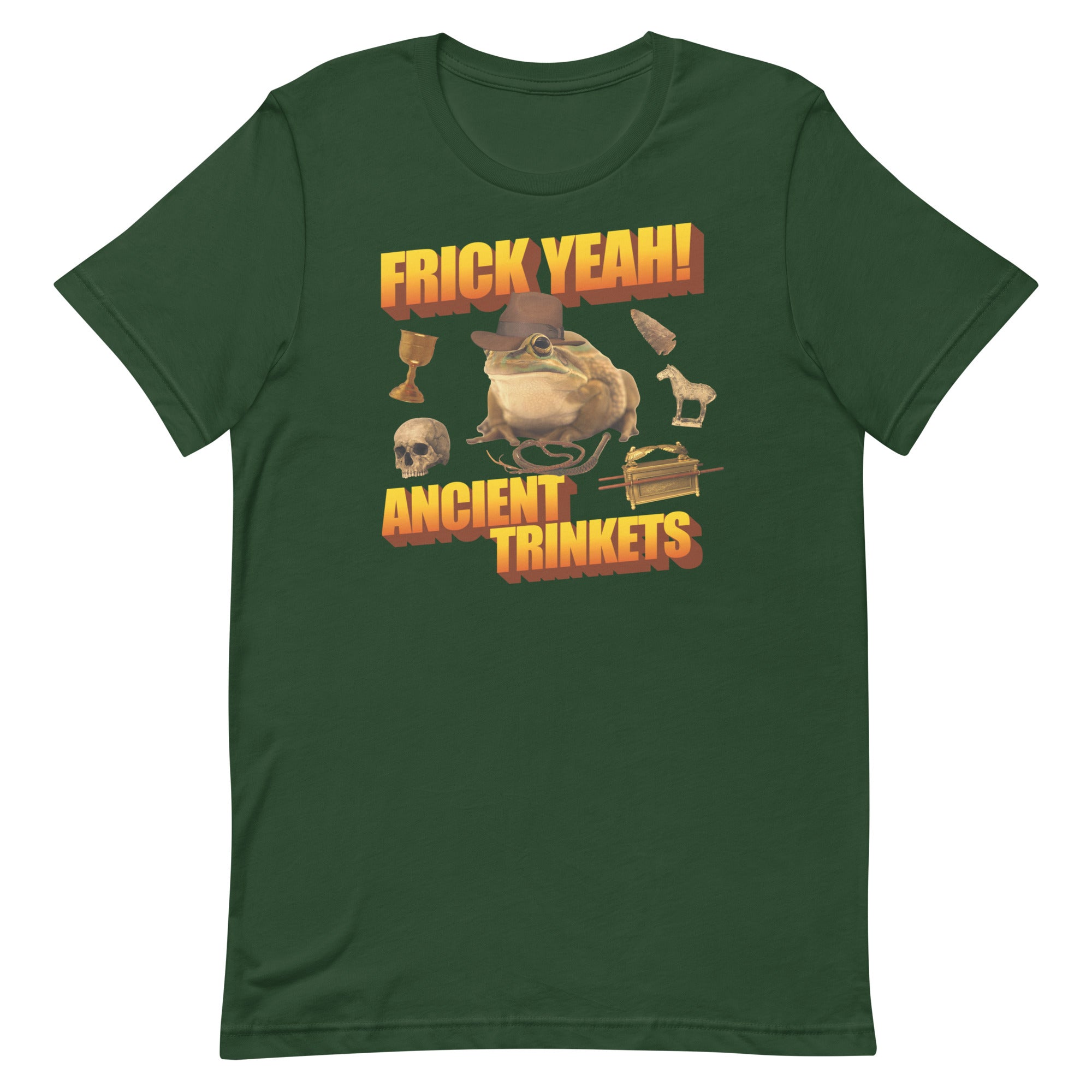 Frick Yeah Ancient Trinkets Unisex t-shirt