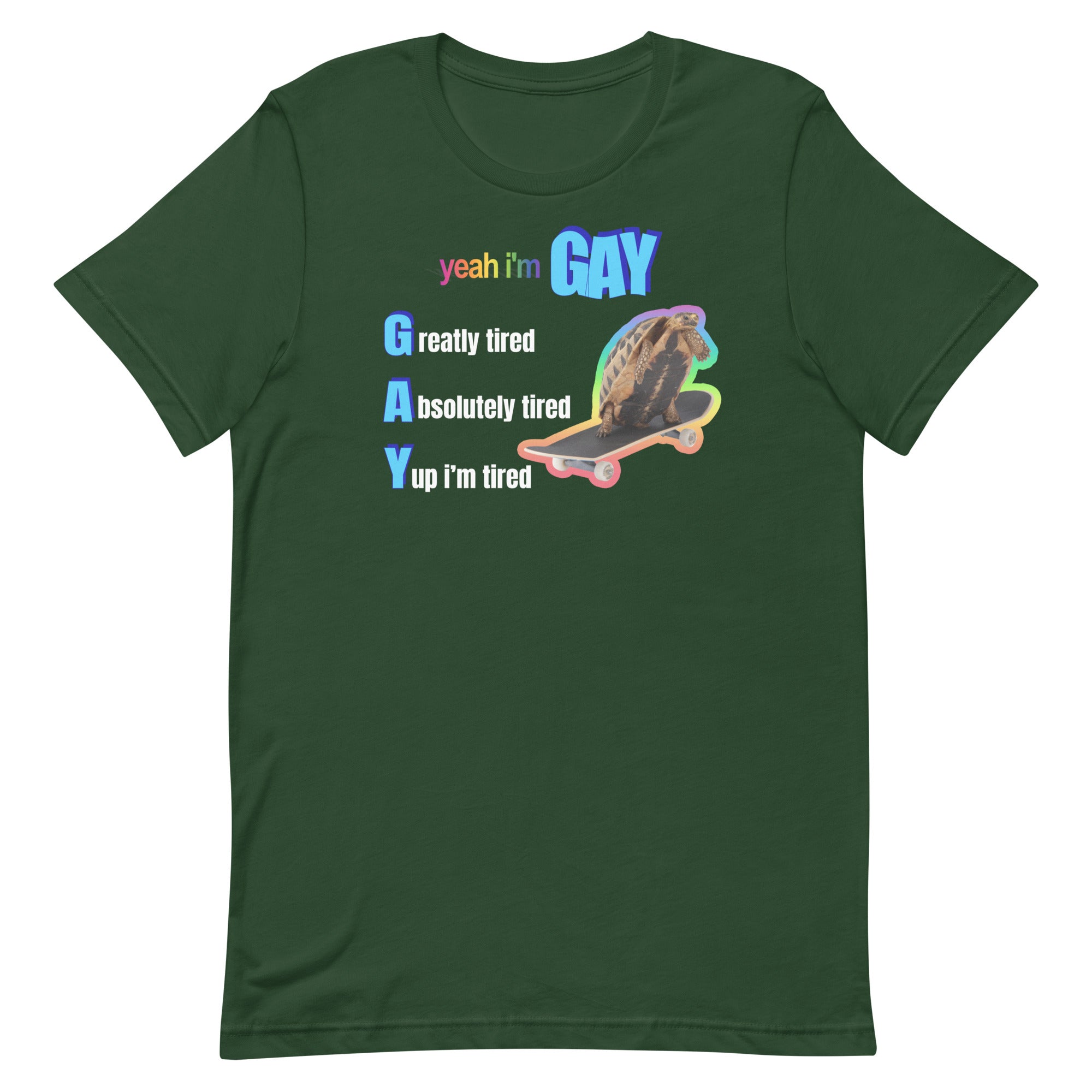 Yeah I'm Gay (Tired) Unisex t-shirt