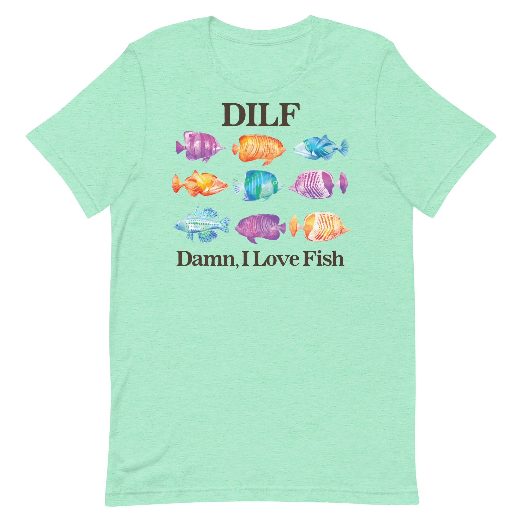 DILF Damn I Love Fish Unisex t-shirt