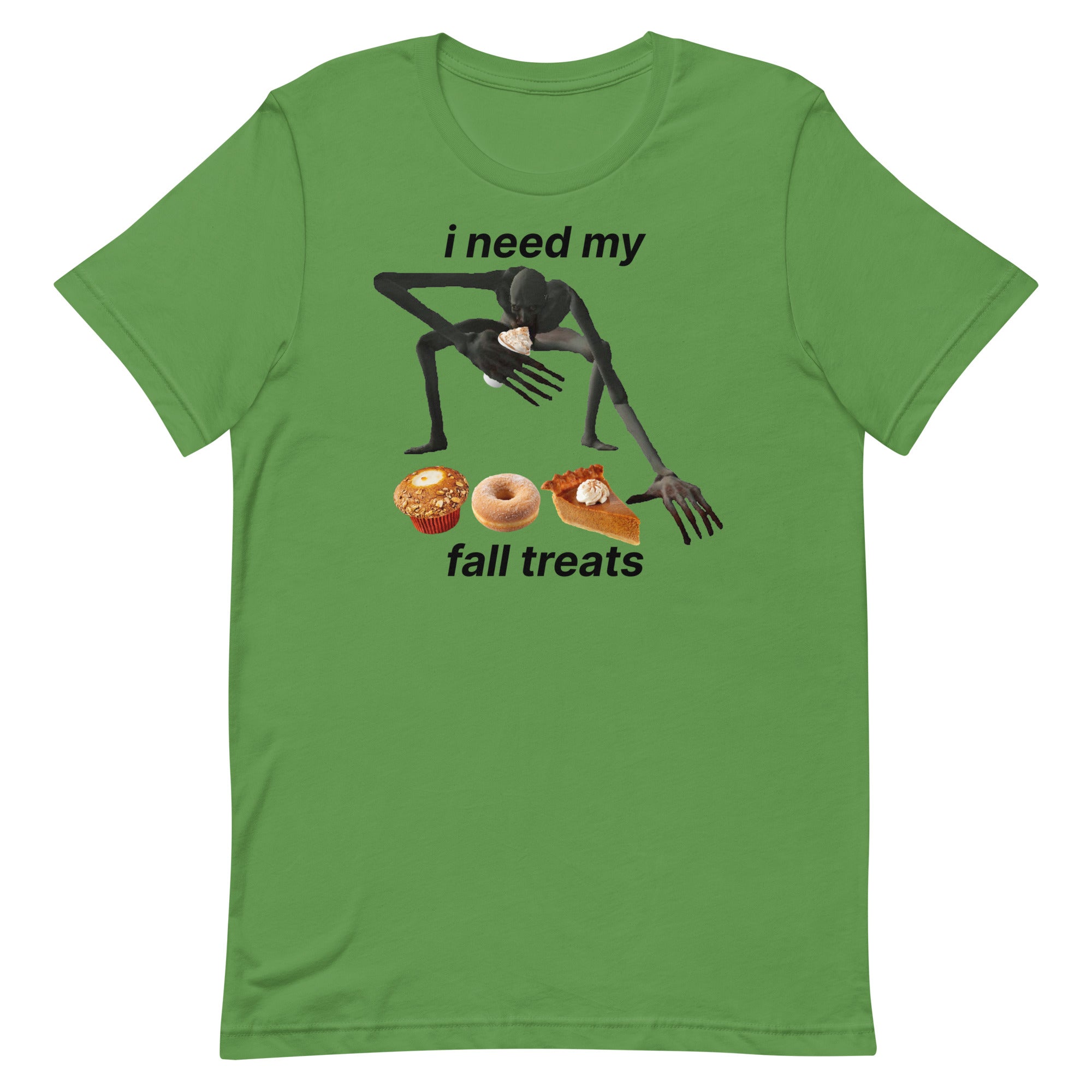 I Need My Fall Treats Unisex t-shirt