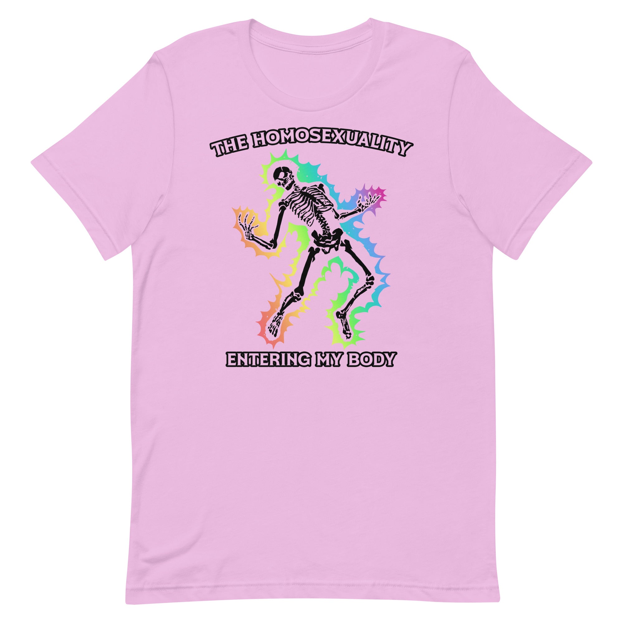 The Homosexuality Entering My Body Unisex t-shirt