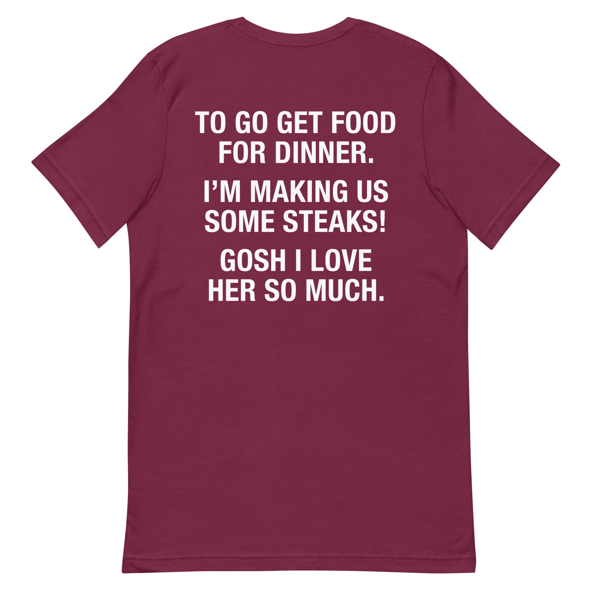 My Wife Left (to Get Food) Unisex t-shirt