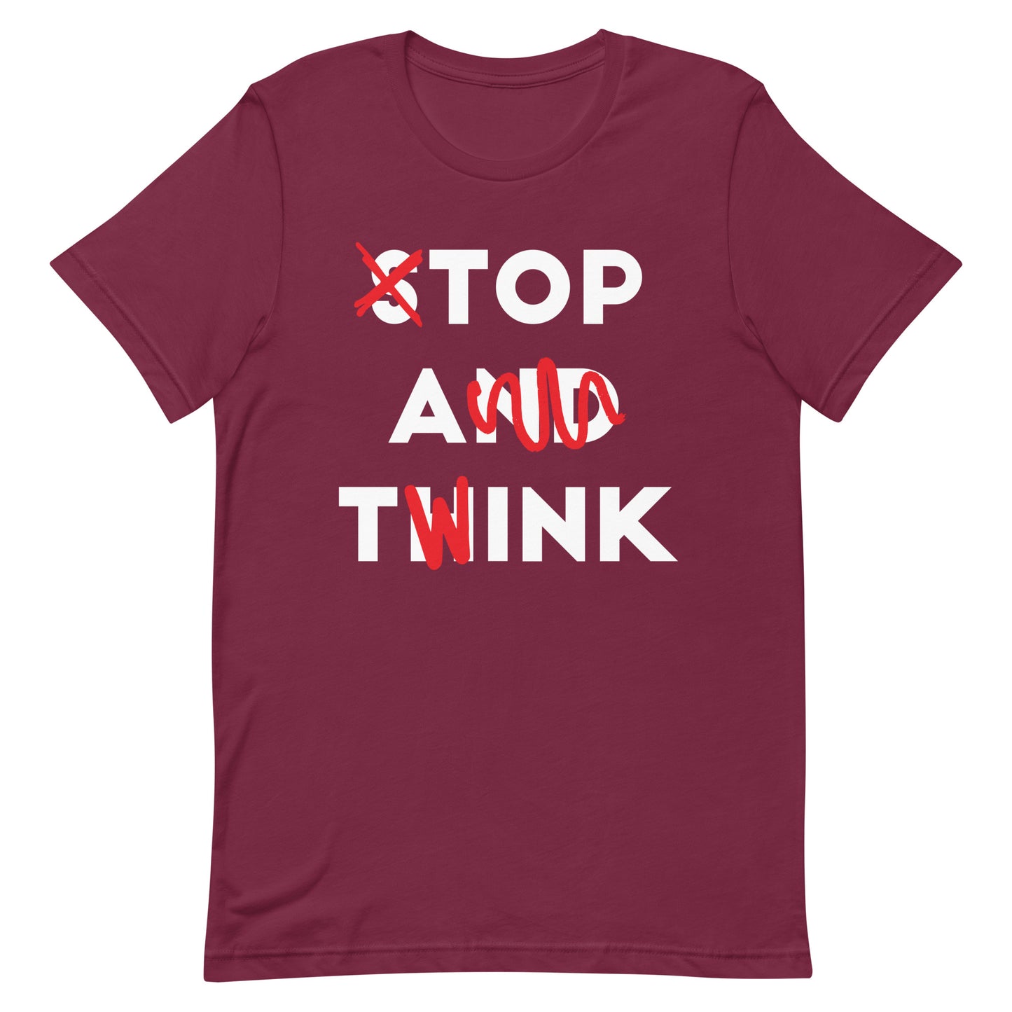 Top a Twink (Stop And Think) Unisex t-shirt