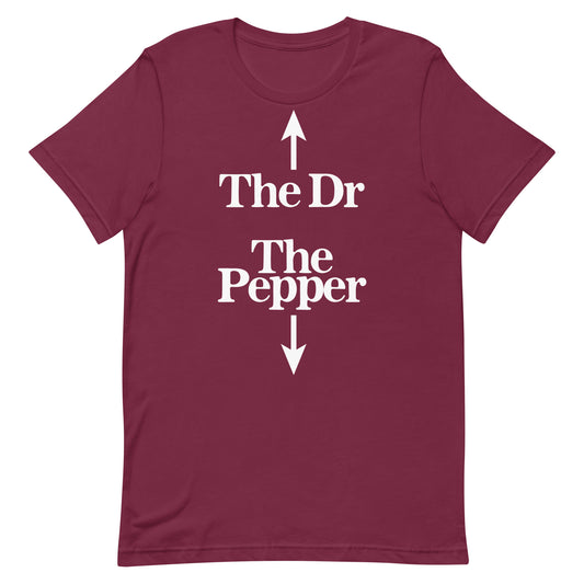 The Dr The Pepper Unisex t-shirt