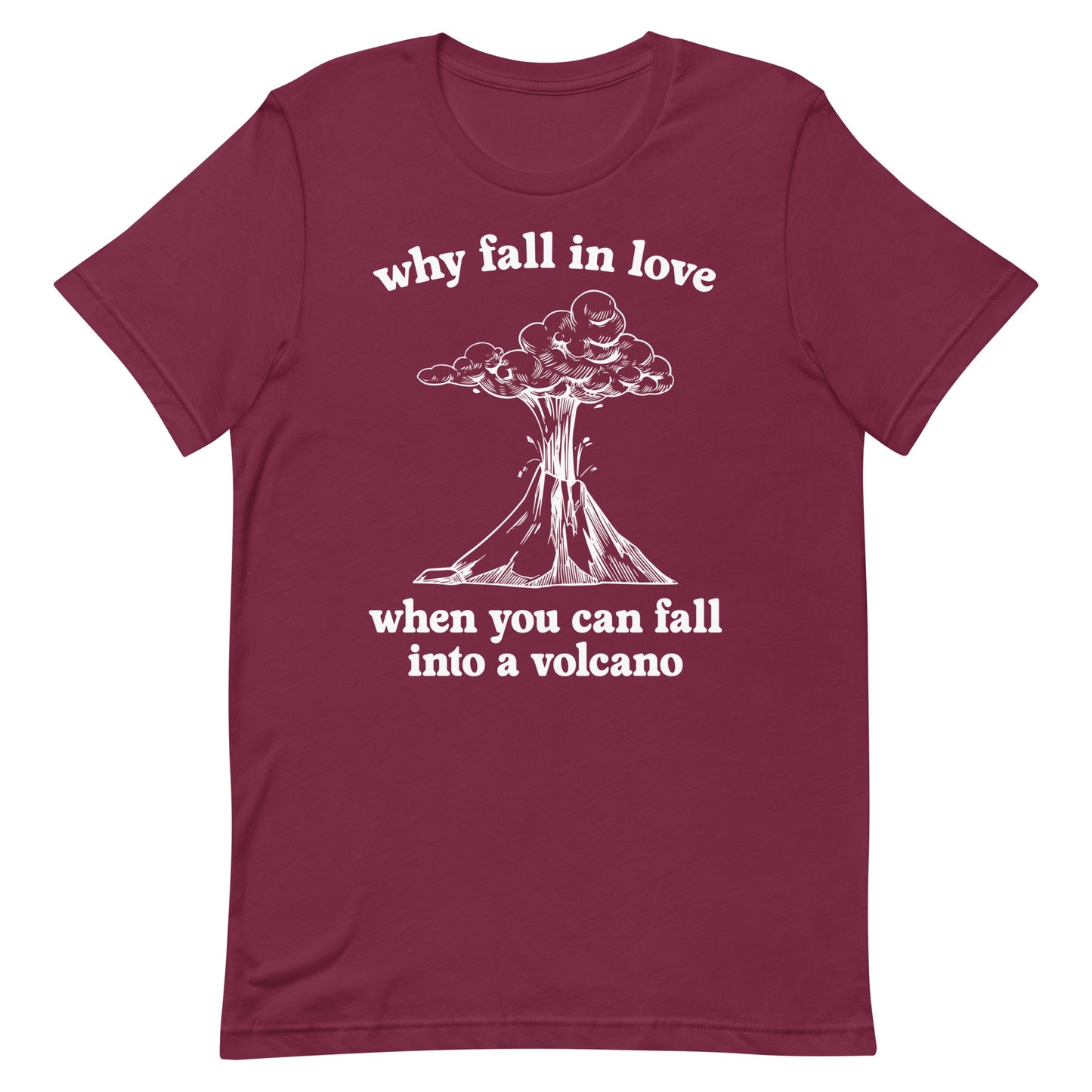 Fall Into a Volcano Unisex t-shirt