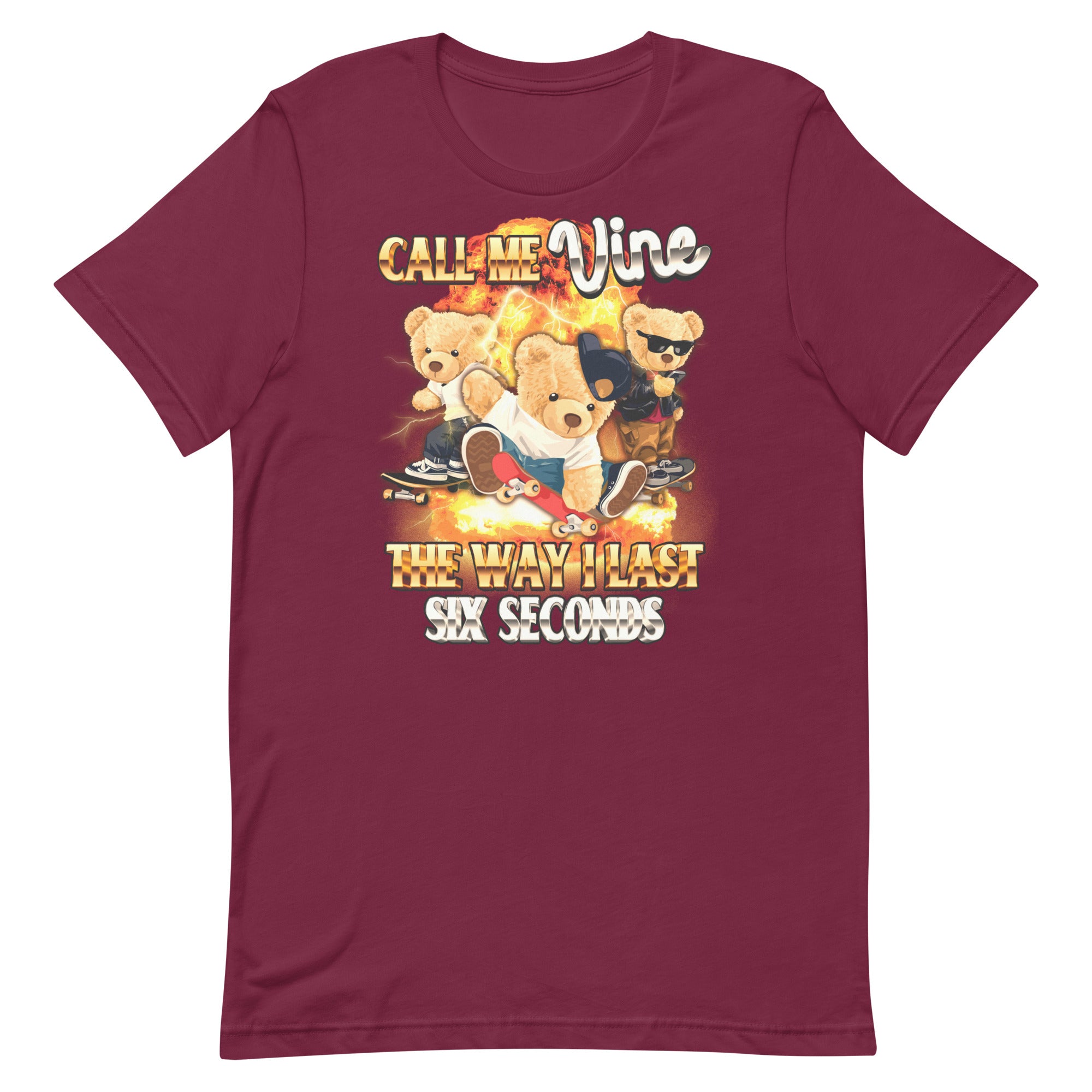 Call Me Vine the Way I Last 6 Seconds Unisex t-shirt