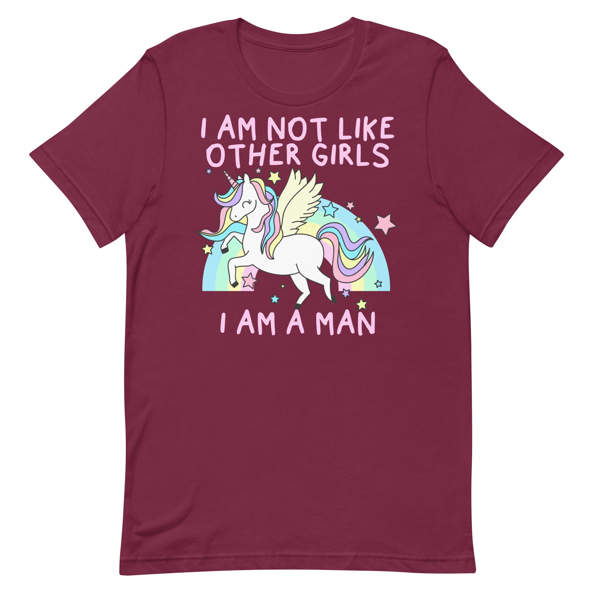 I Am Not Like Other Girls I Am A Man (Unicorn) Unisex t-shirt