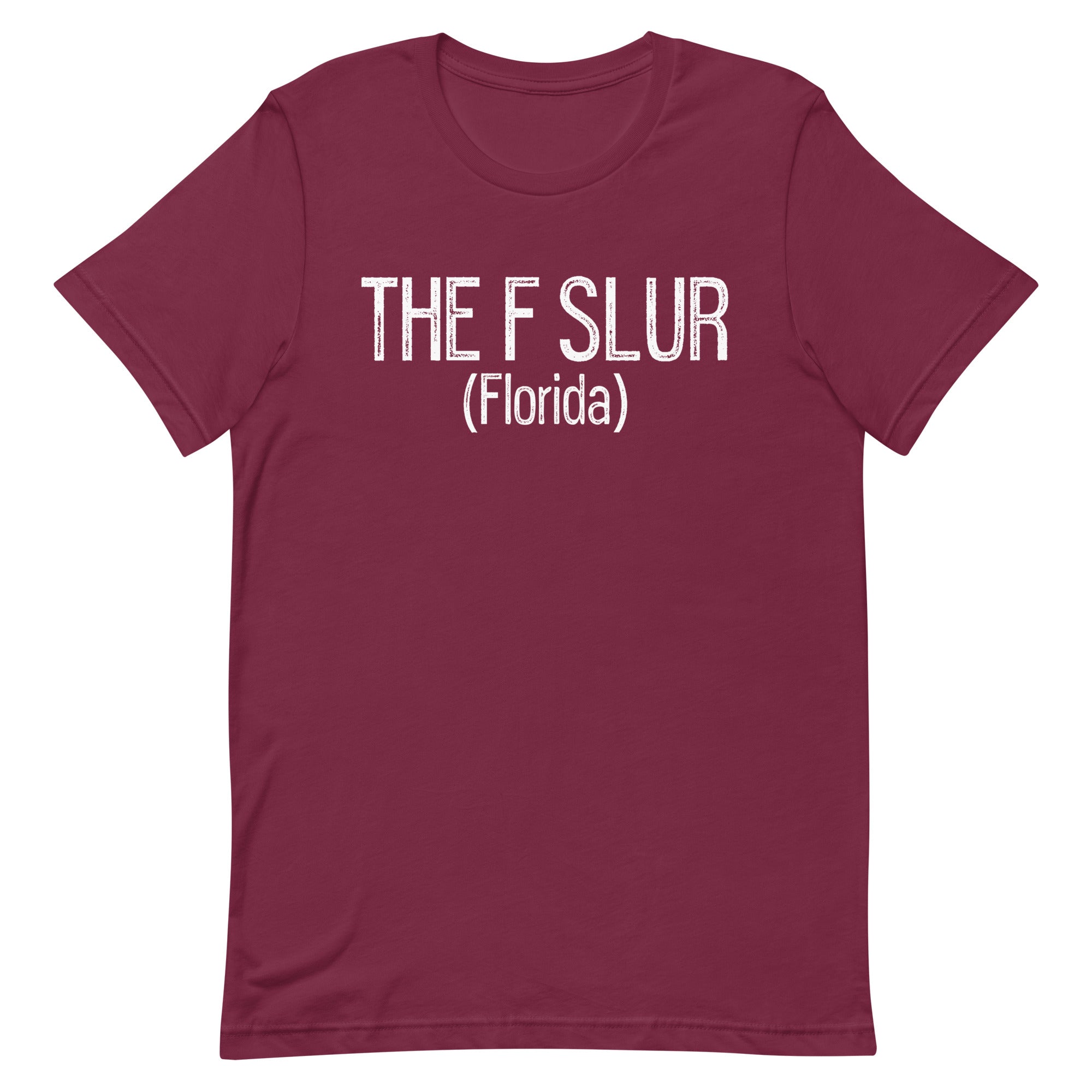 The F Slur (Florida) Unisex t-shirt