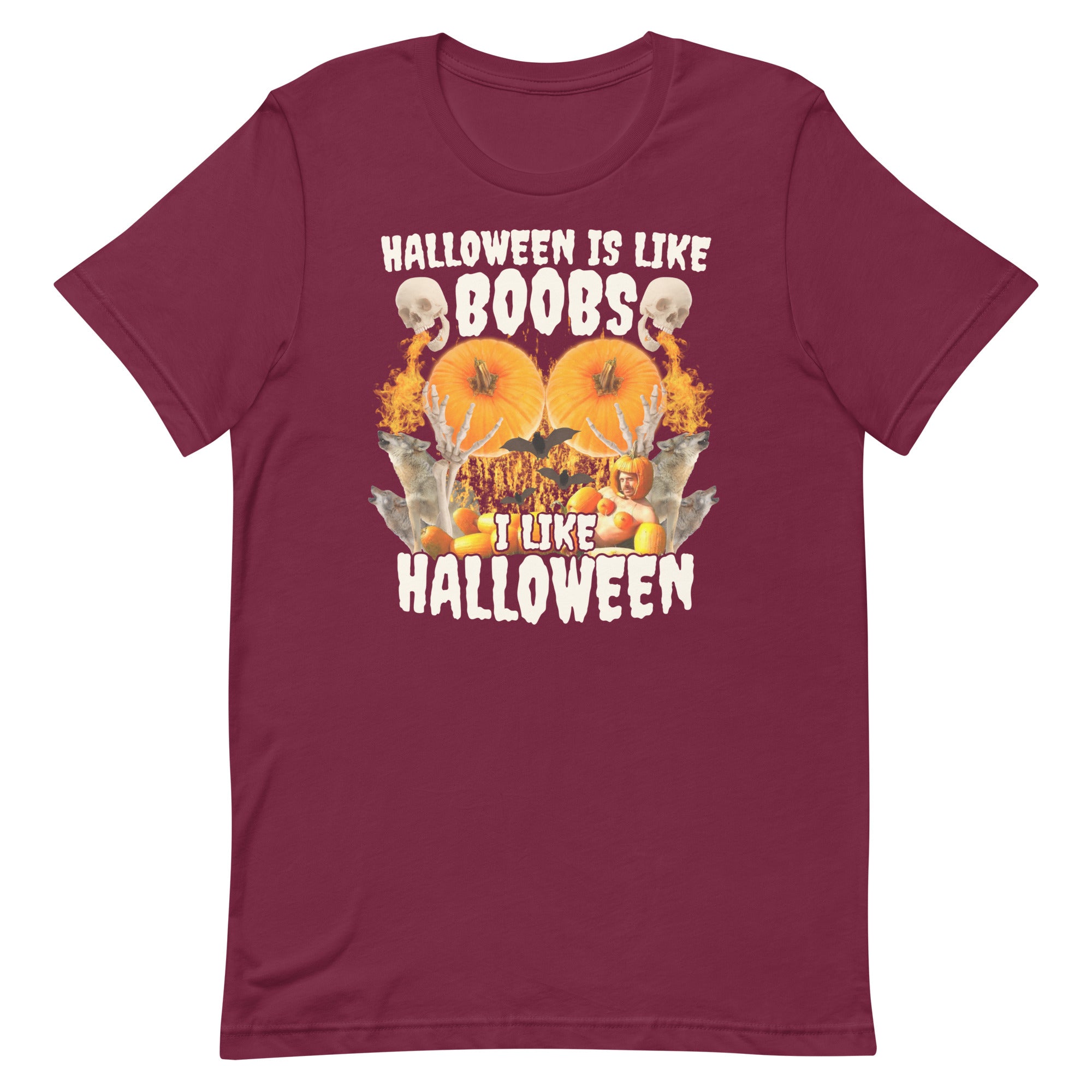 Halloween Is Like Boobs Unisex t-shirt