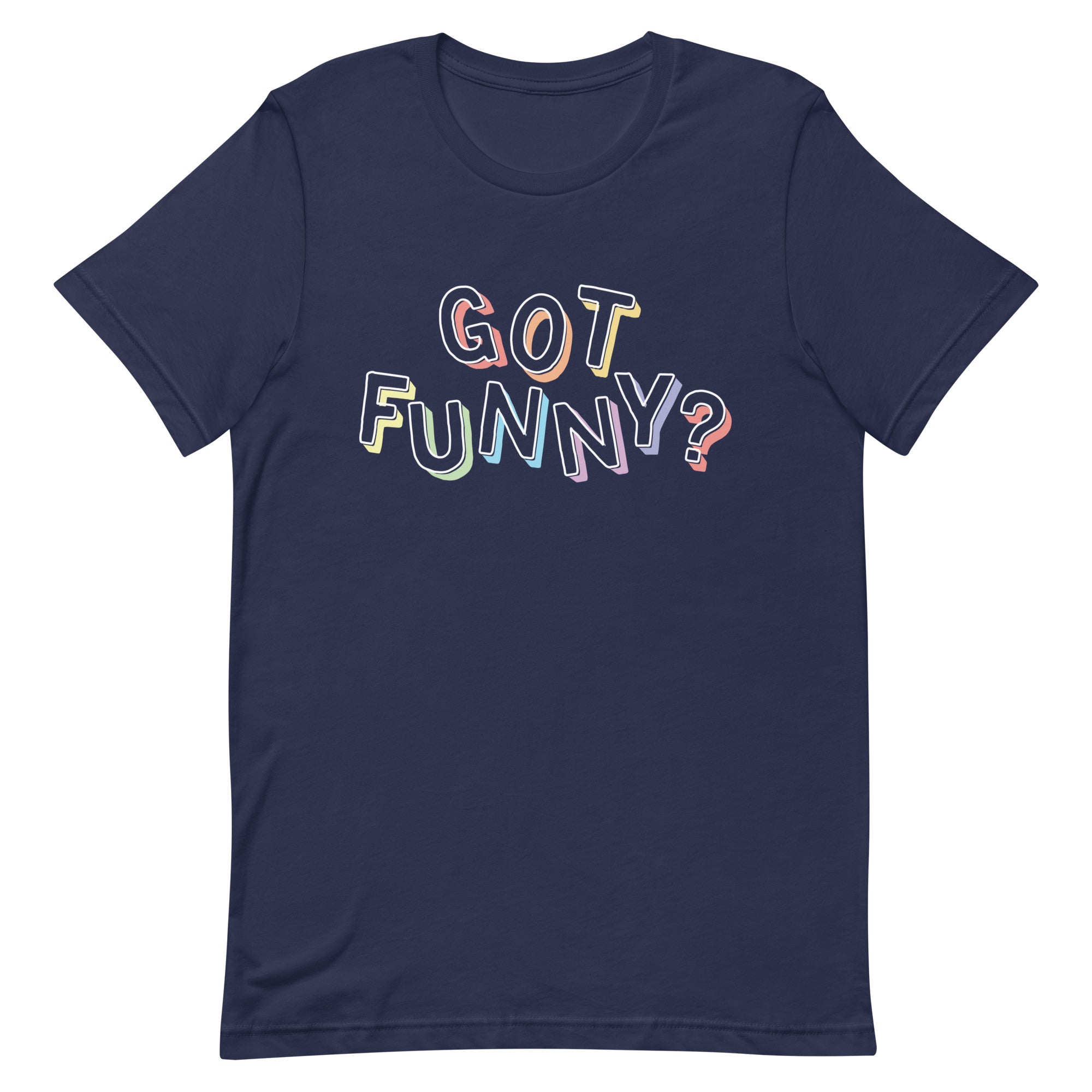 Got Funny Logo Unisex t-shirt