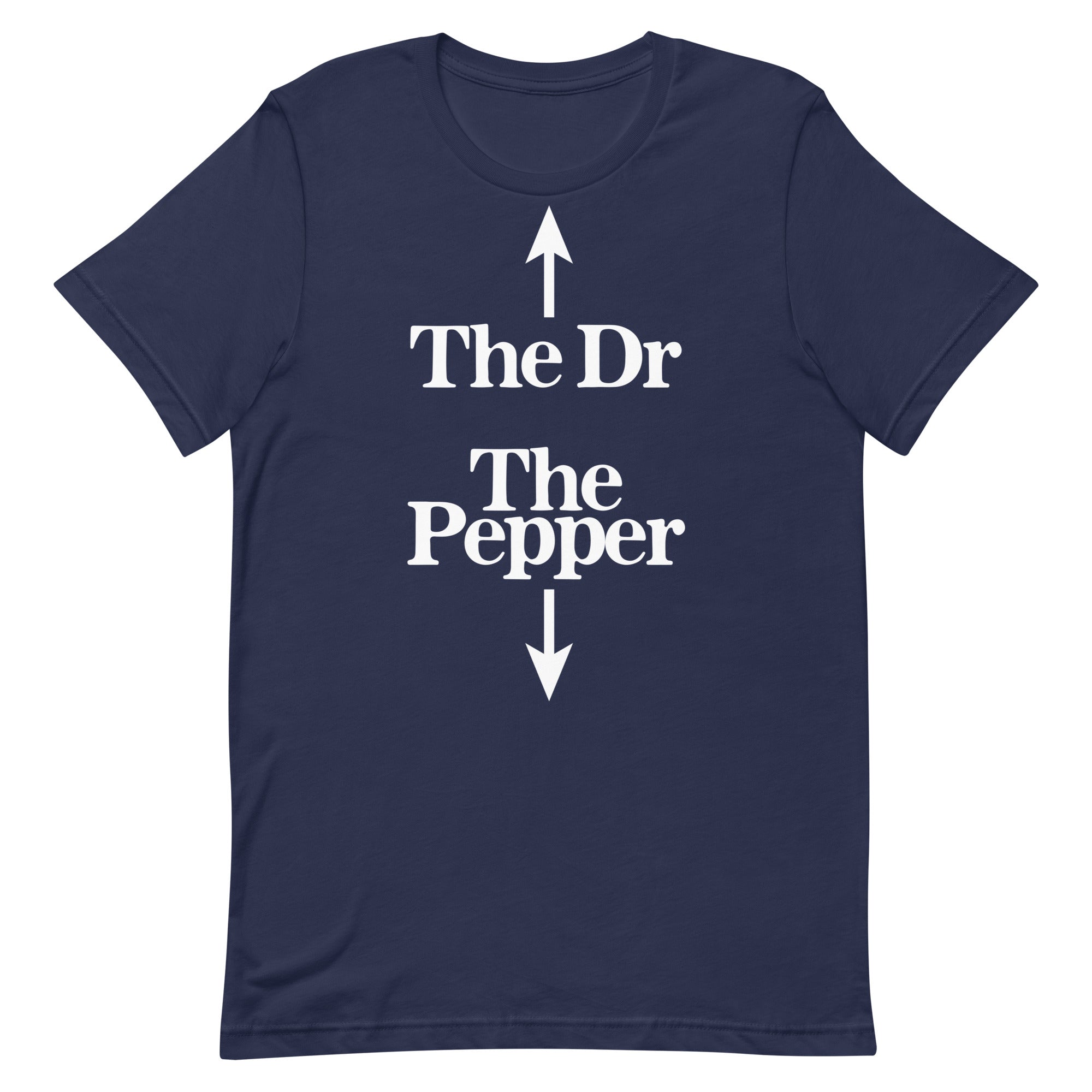 The Dr The Pepper Unisex t-shirt