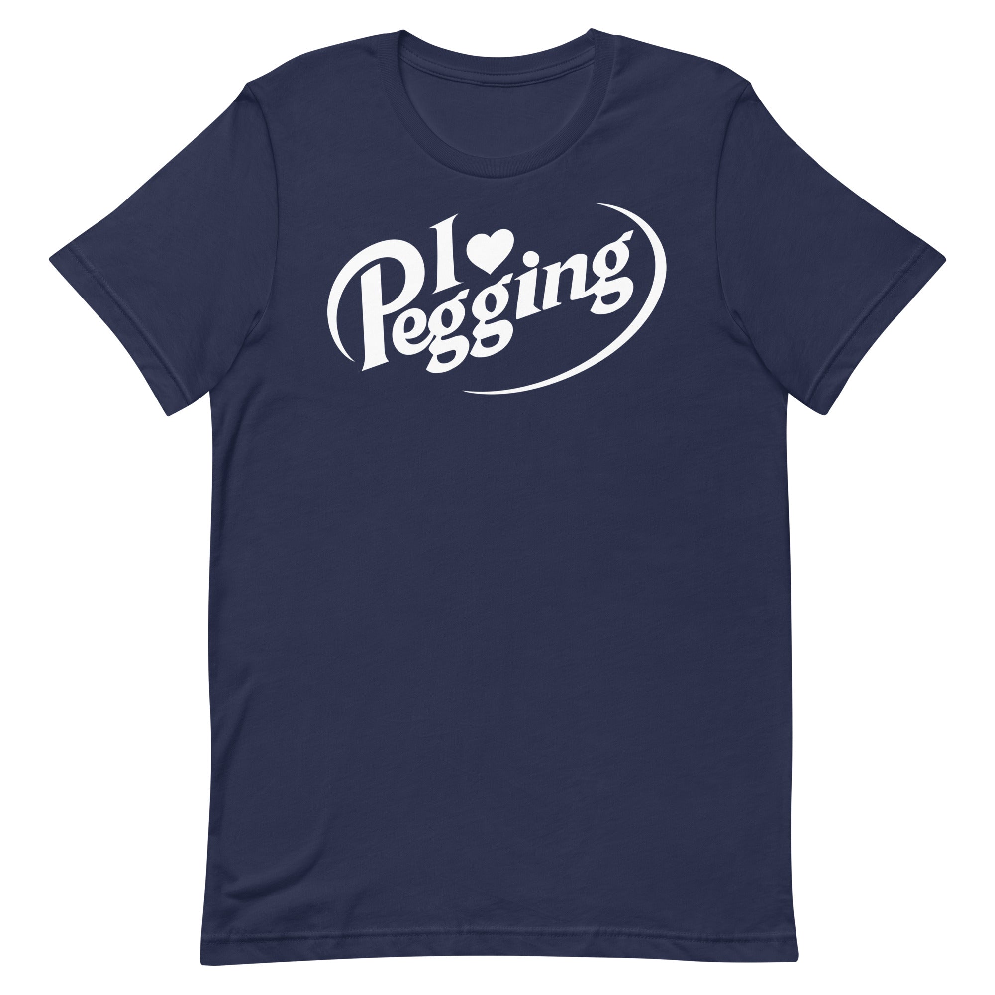 I <3 Pegging Unisex t-shirt