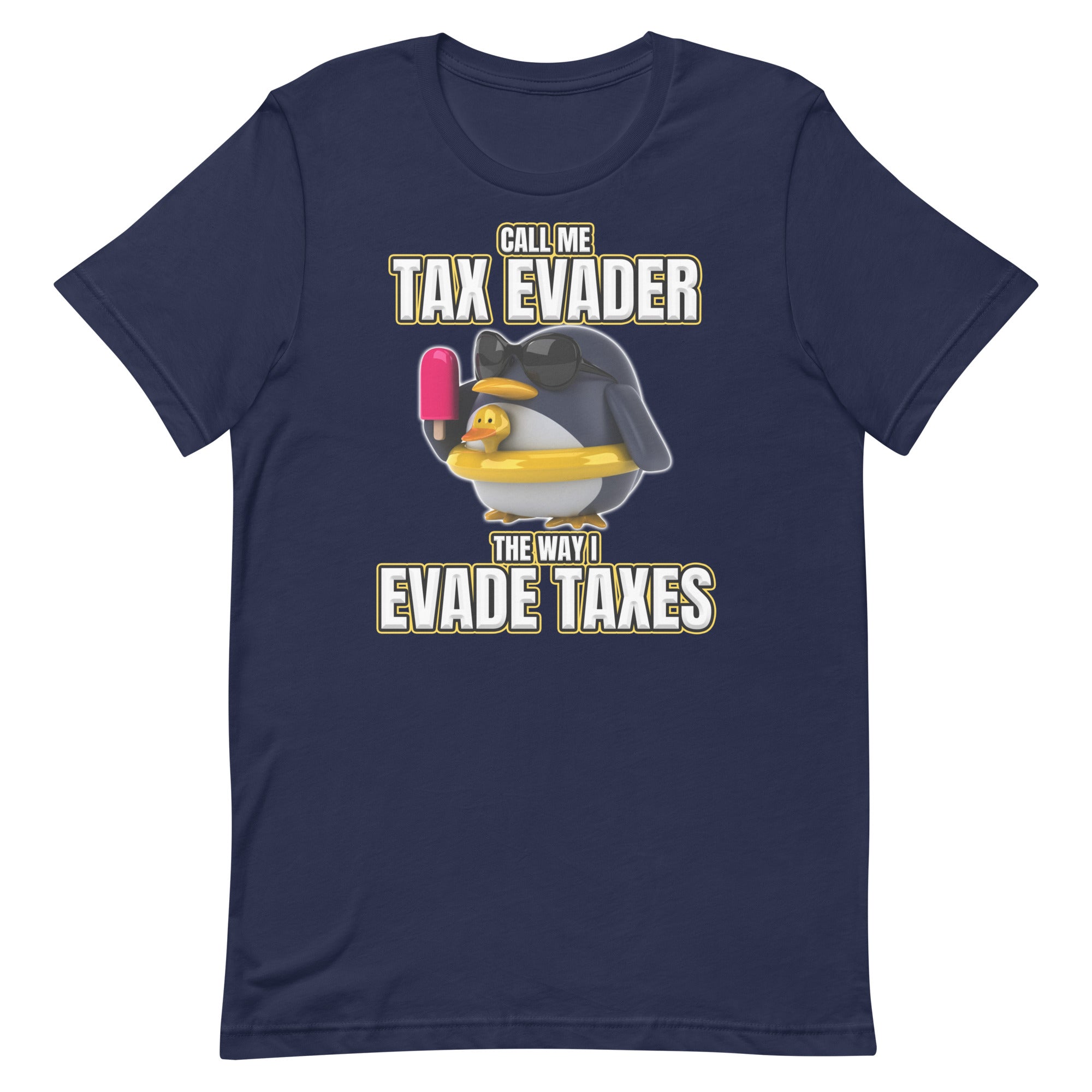 Call Me Tax Evader Unisex t-shirt