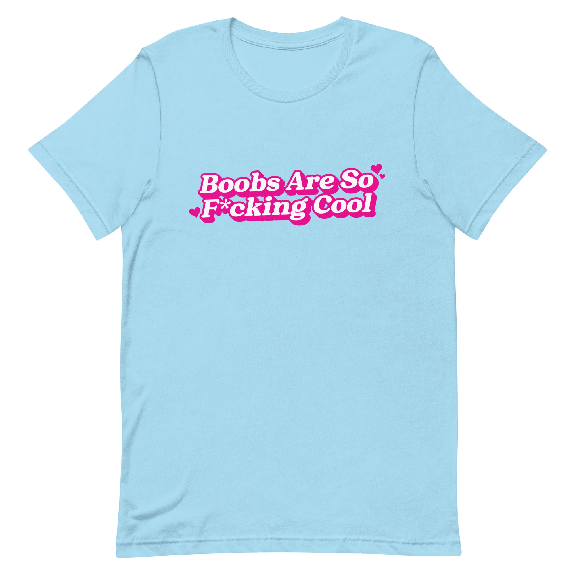 Boobs Are F*cking Cool (Pink) Unisex t-shirt