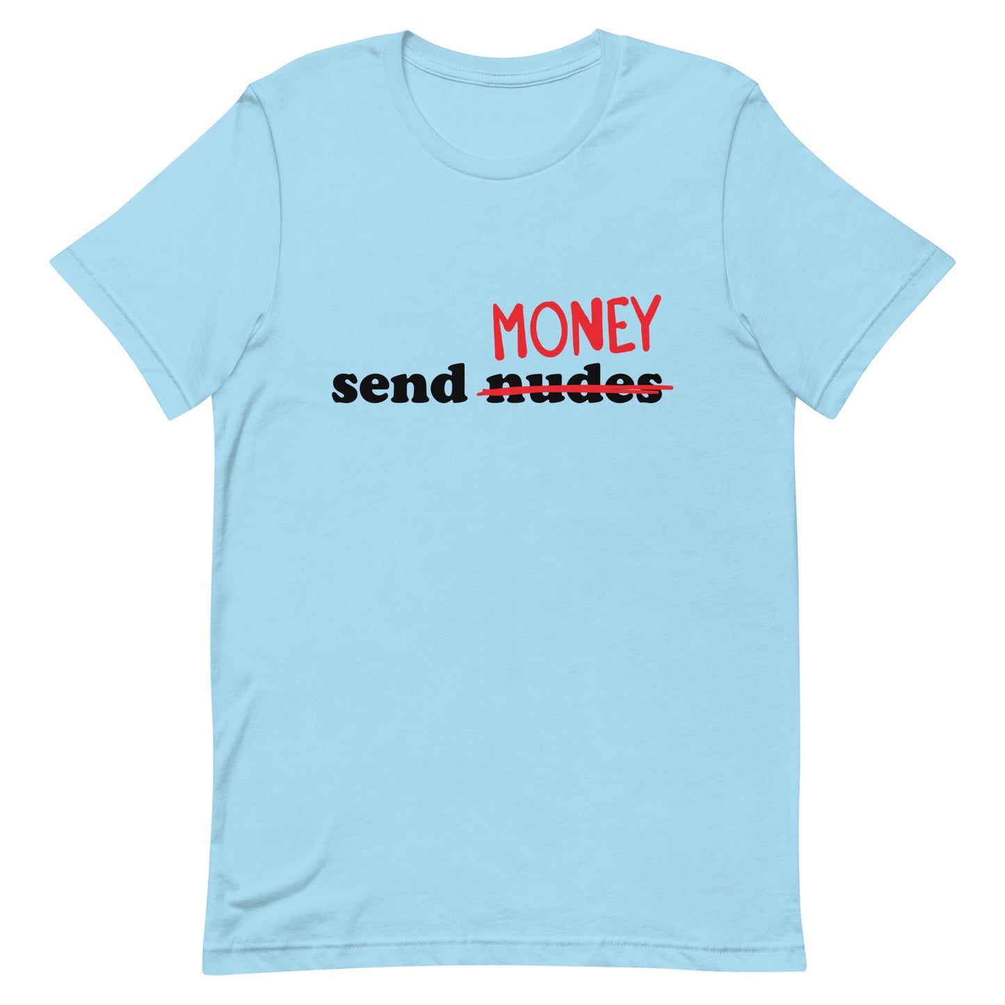 Send Money Unisex t-shirt