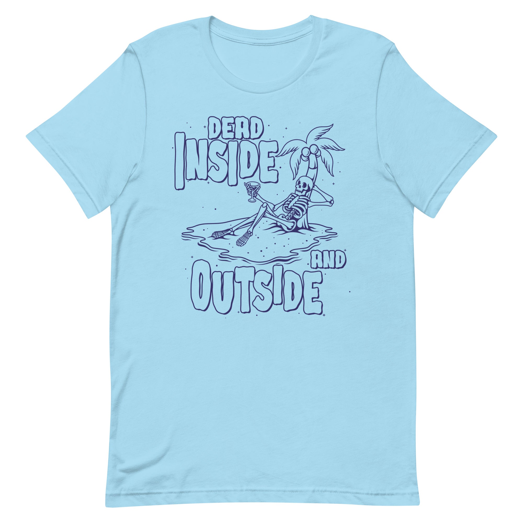 Dead Inside and Outside Unisex t-shirt