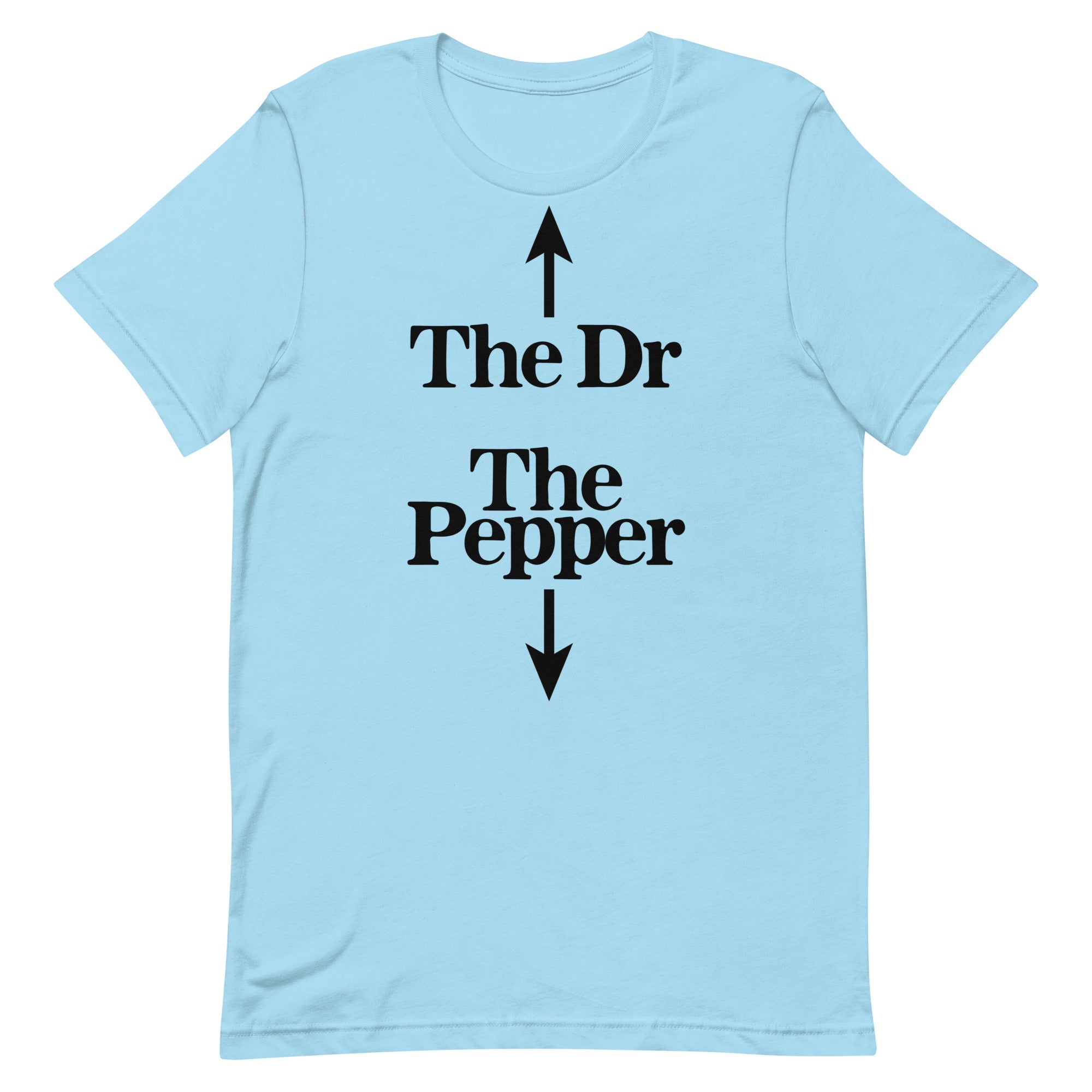 The Dr The Pepper Unisex t-shirt