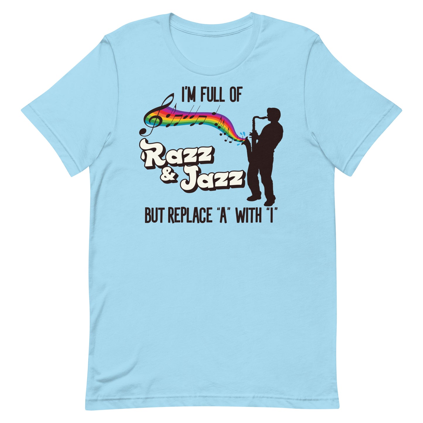 Full of Razz & Jazz Unisex t-shirt