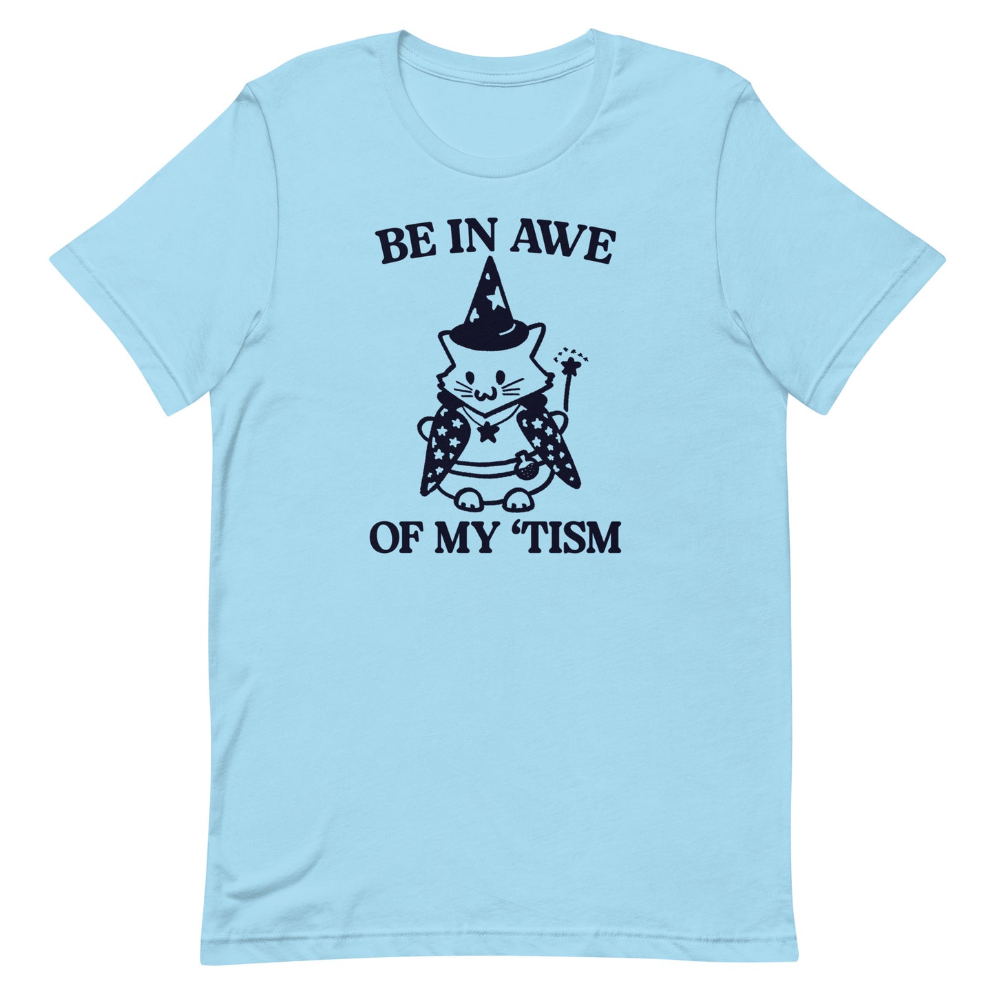 Be in Awe of My 'Tism (Cat Wizard) Unisex t-shirt