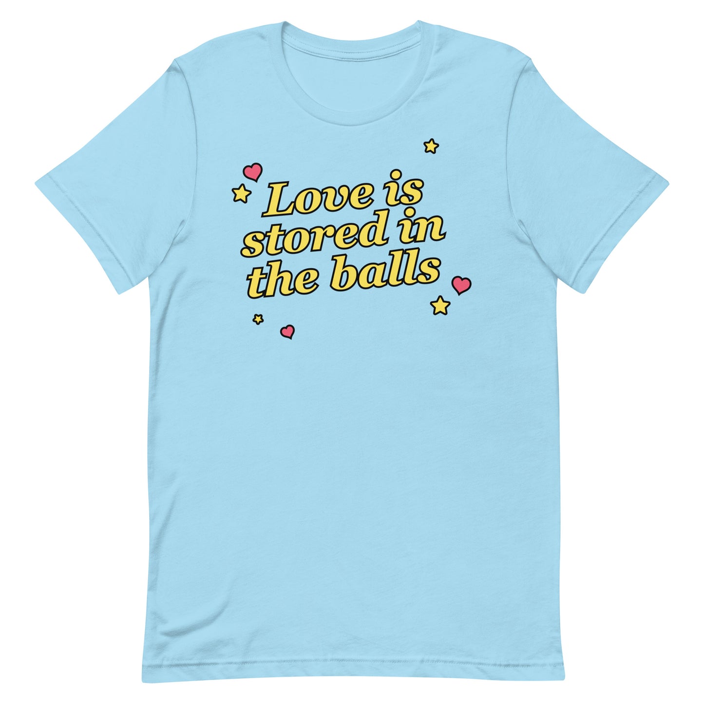 Love is Stored in the Balls Unisex t-shirt