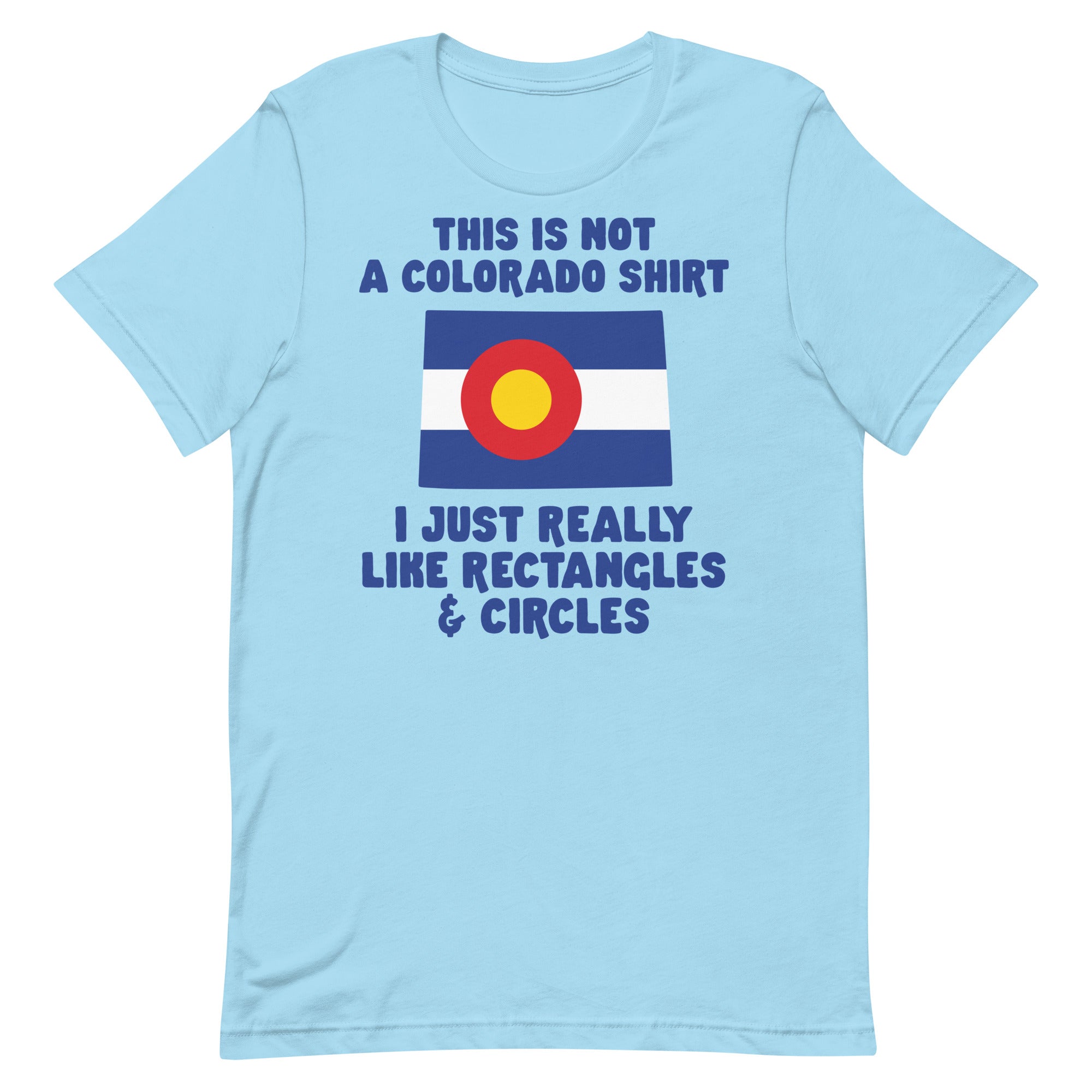 This is Not a Colorado Shirt Unisex t-shirt