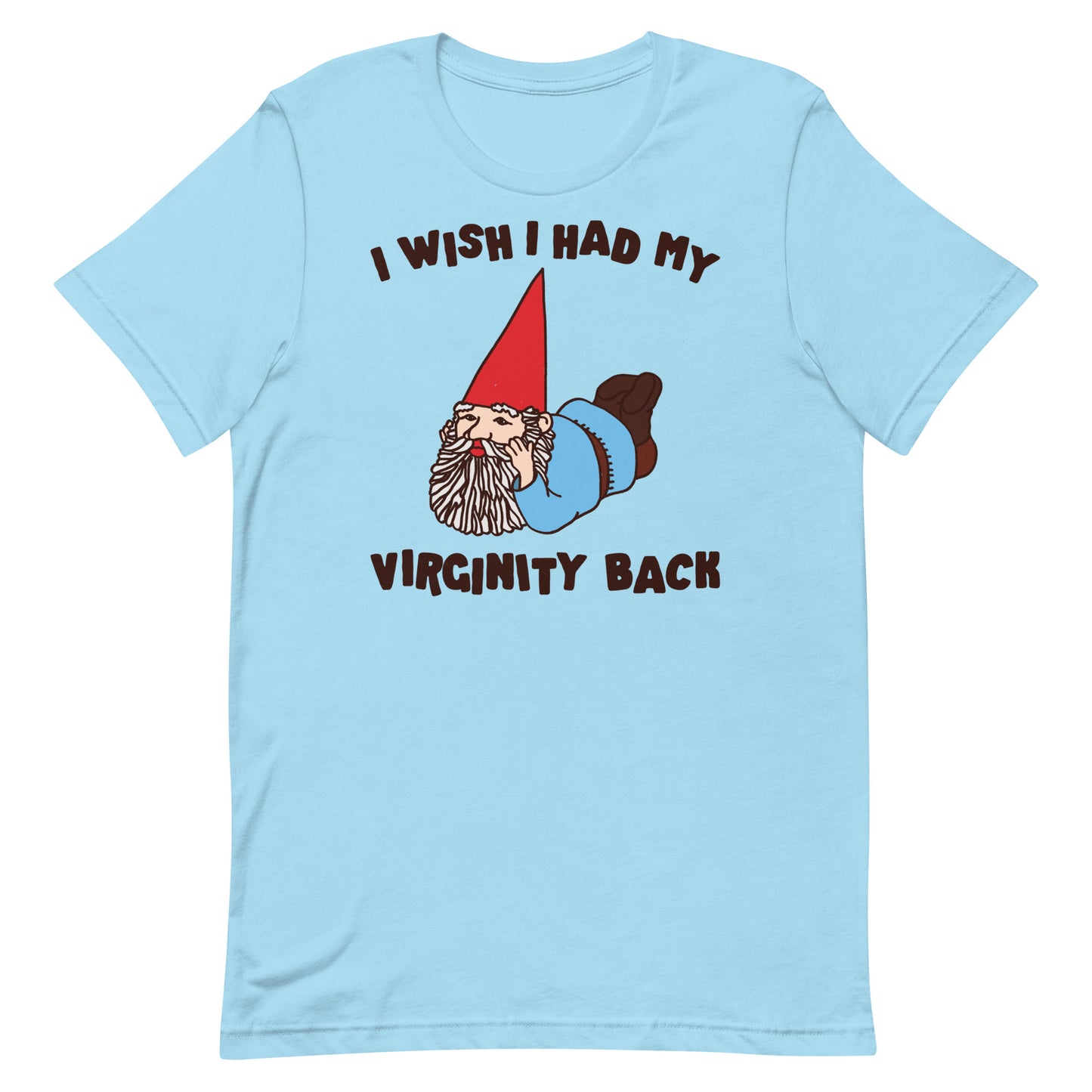 I Wish I Had My Virginity Back Unisex t-shirt