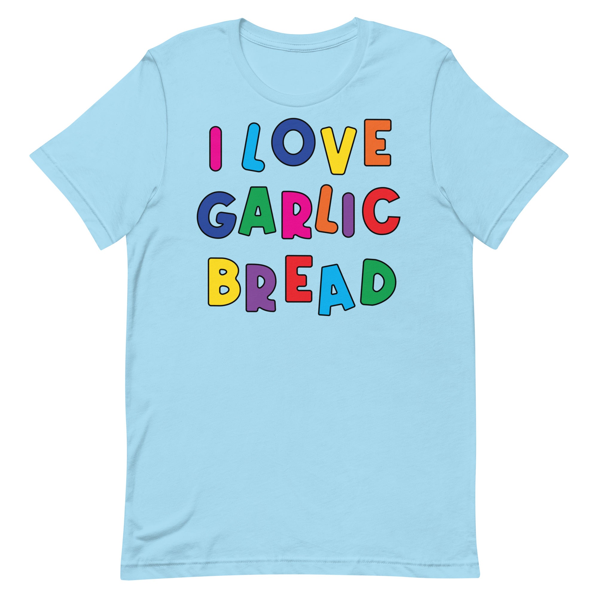 I Love Garlic Bread Unisex t-shirt