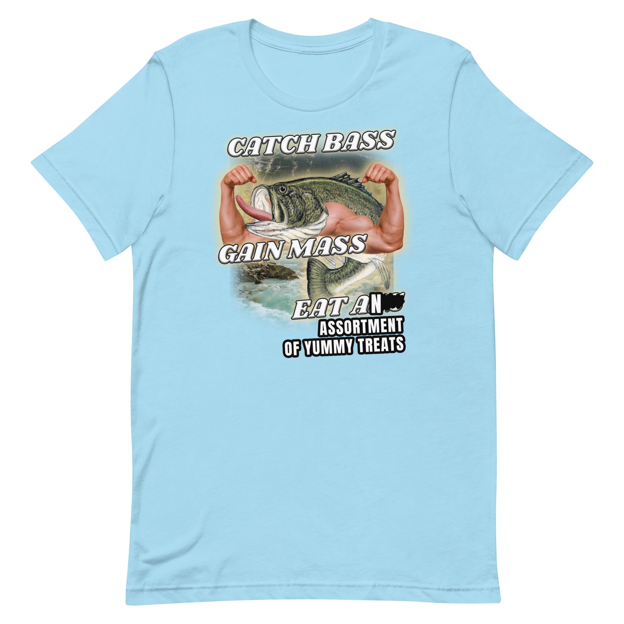 Catch Bass Gain Mass Eat [TREATS] Unisex t-shirt