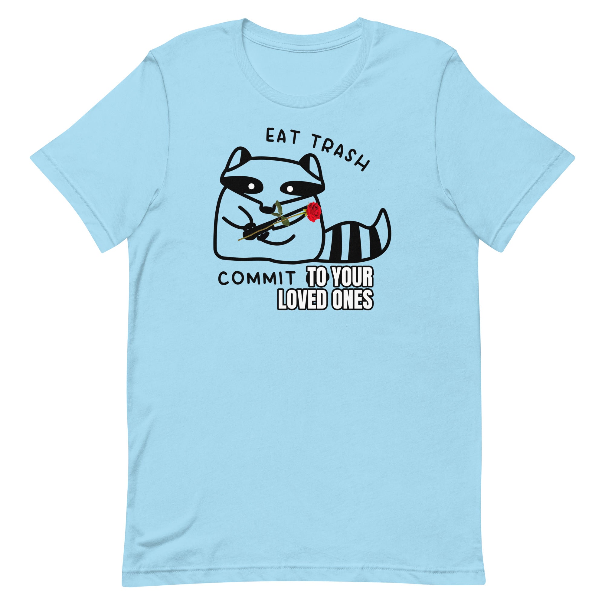 Eat Trash [CENSORED] Unisex t-shirt