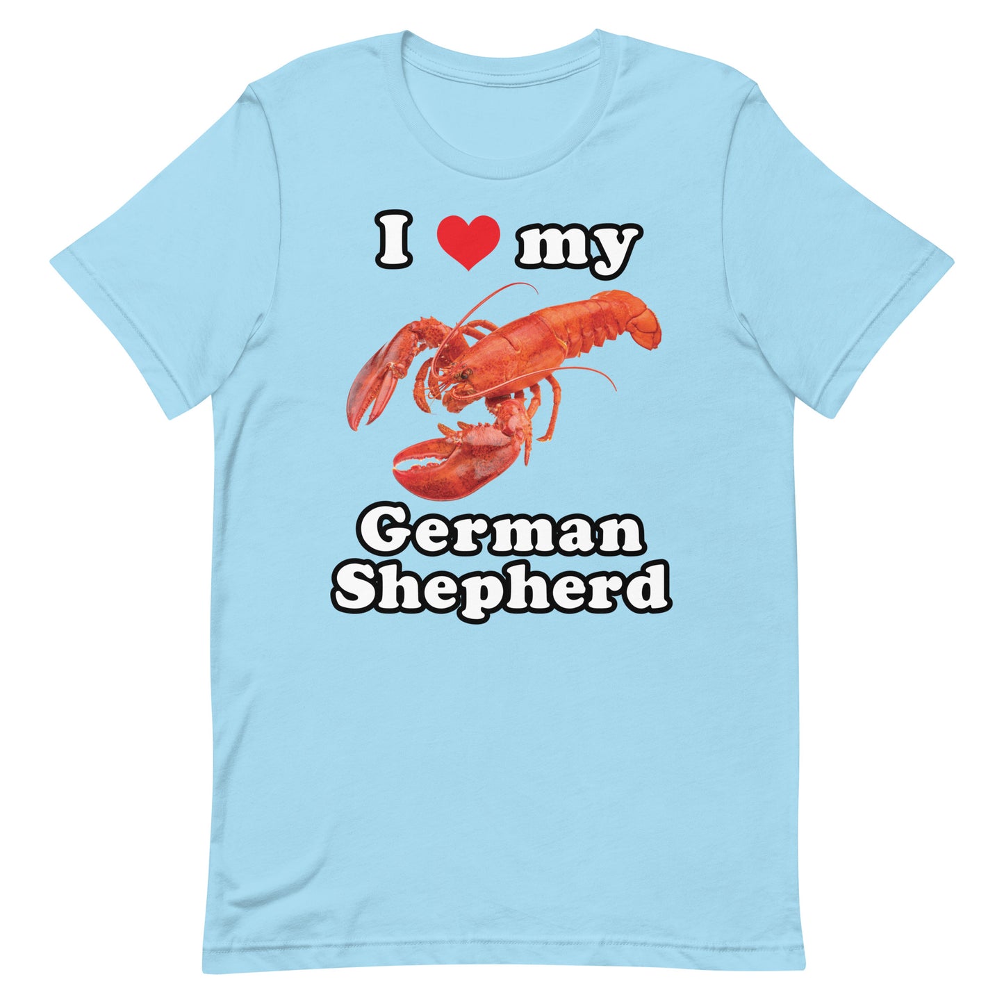 I Love My German Shepherd (Lobster) Unisex t-shirt