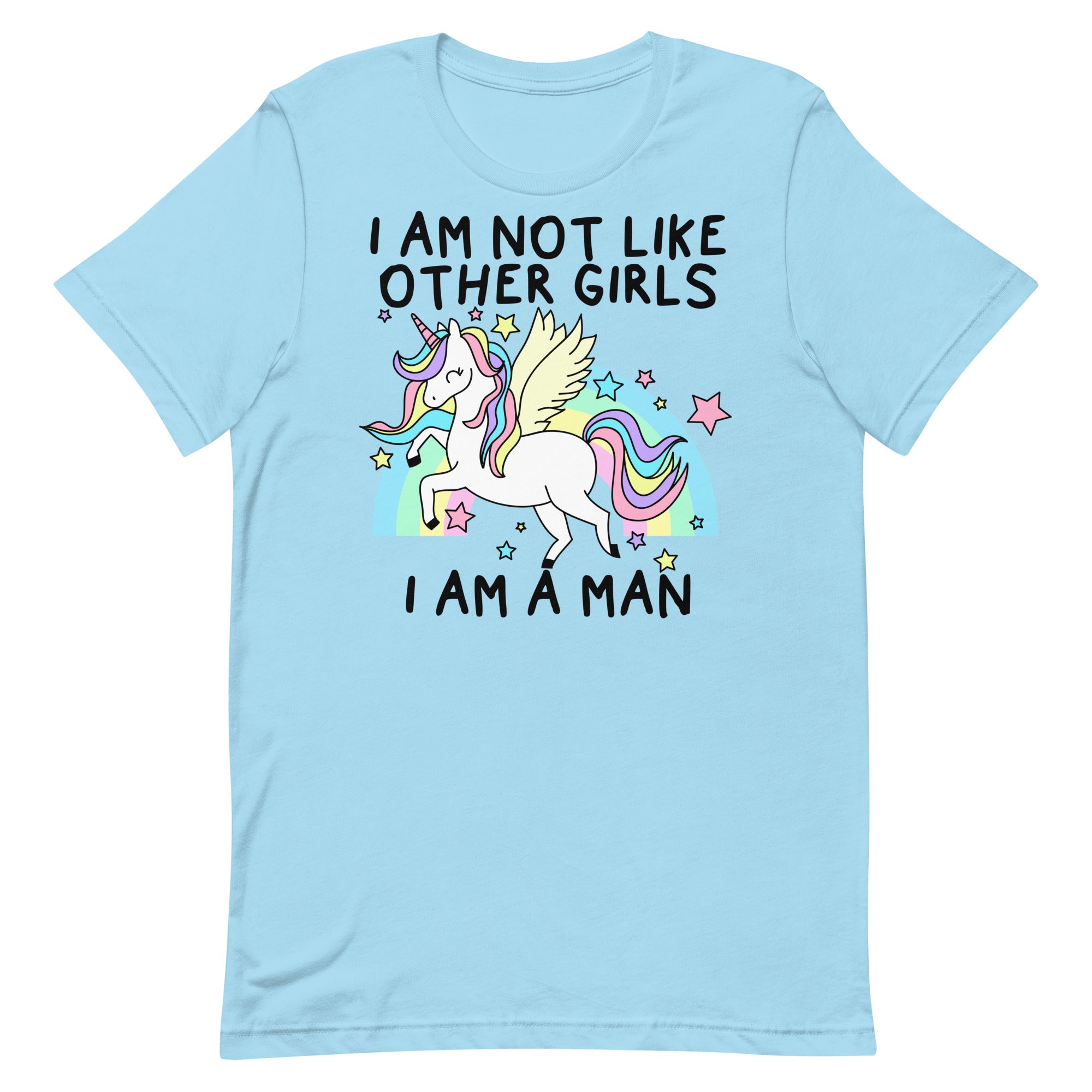 I Am Not Like Other Girls I Am A Man (Unicorn) Unisex t-shirt