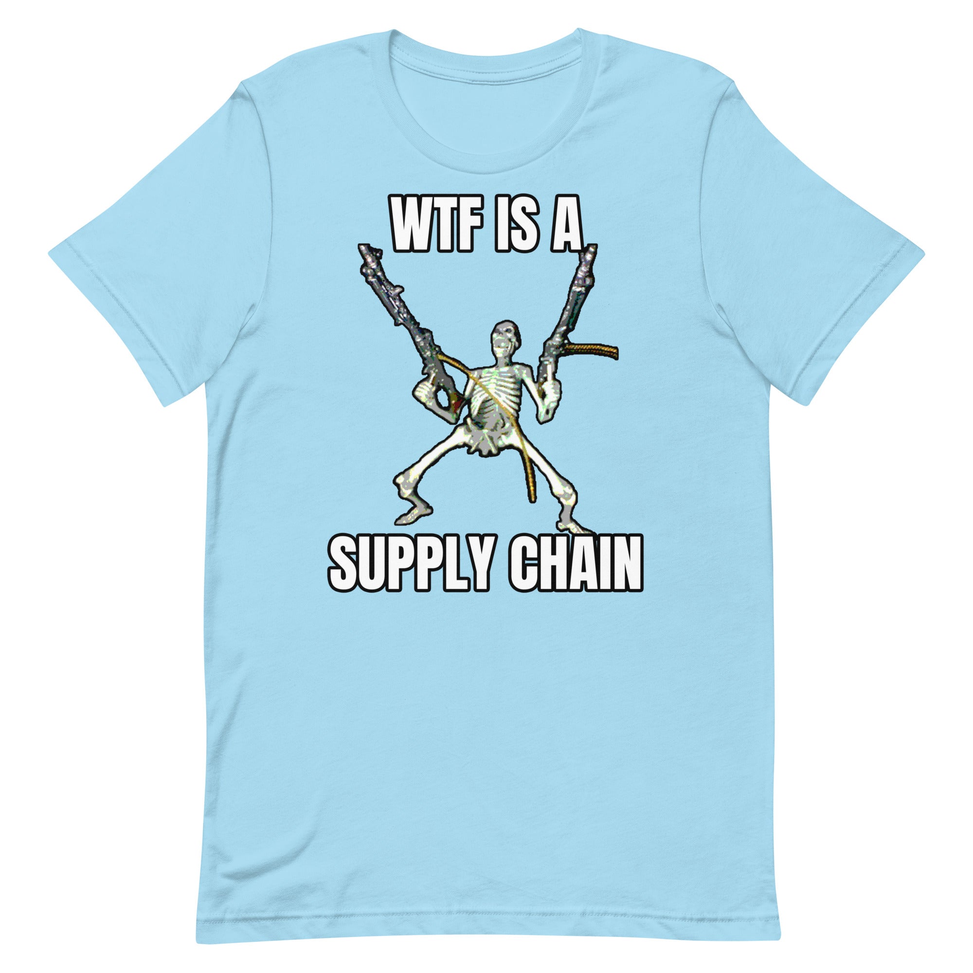 WTF is a Supply Chain Unisex t-shirt