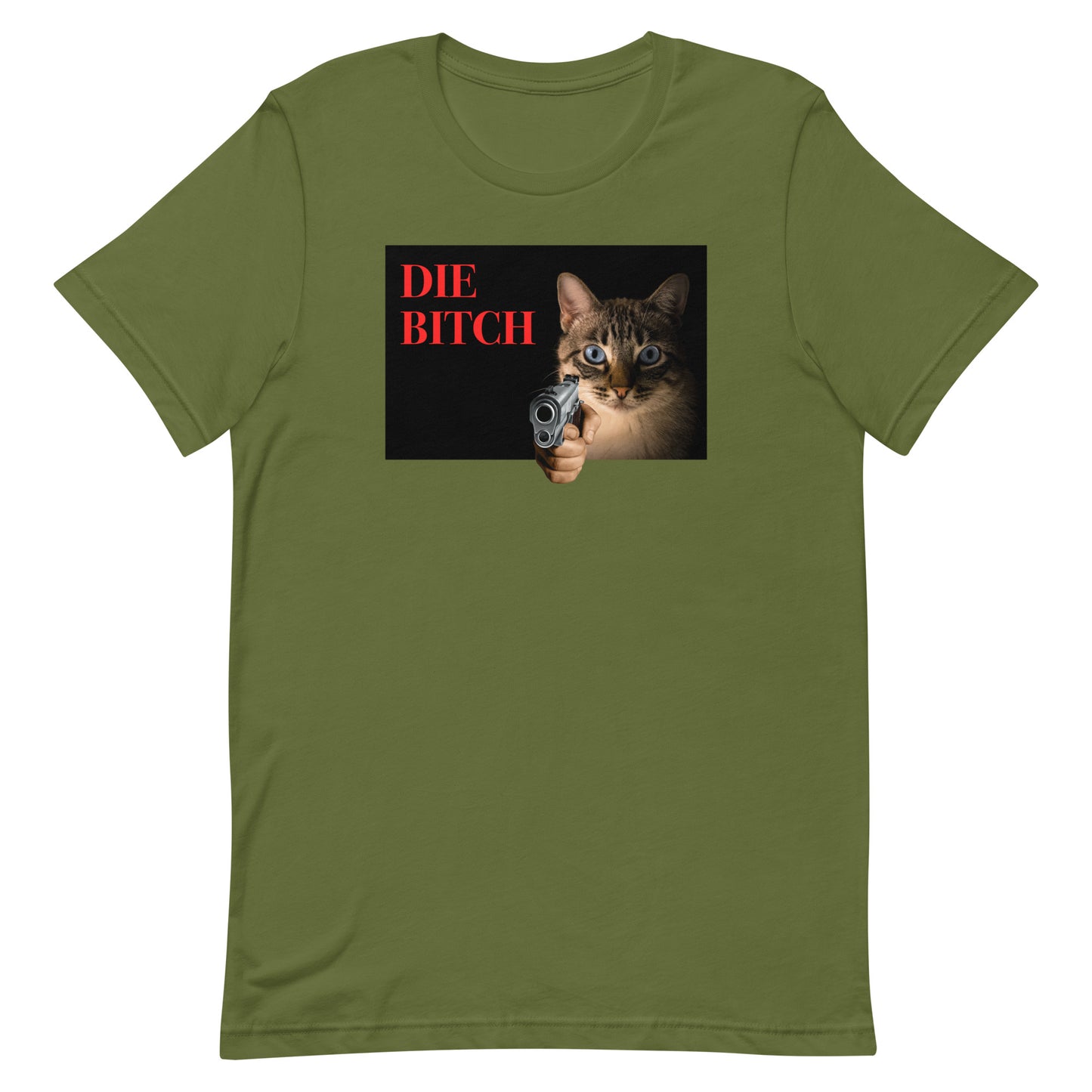Die Bitch Unisex t-shirt