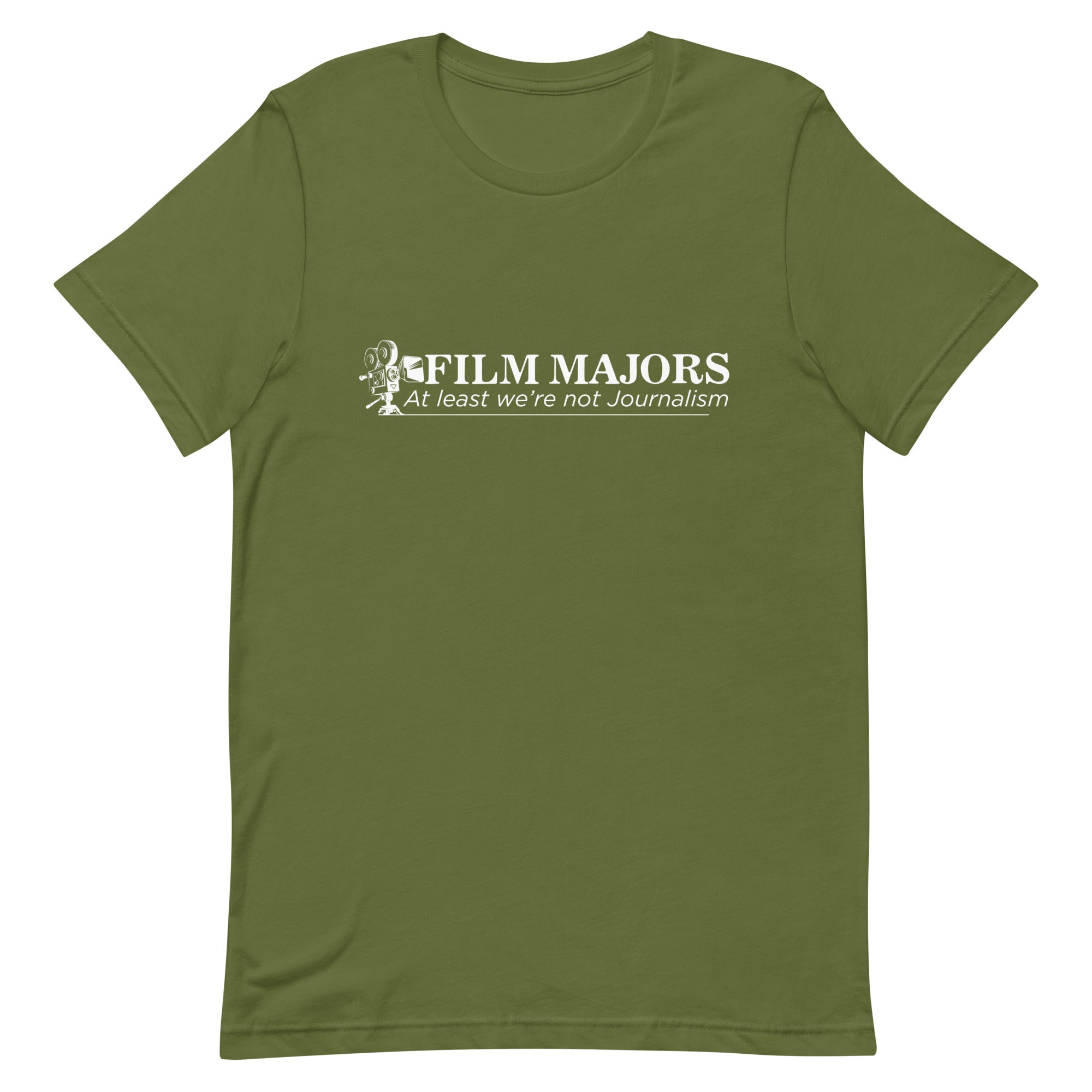 Film Majors (At Least We're Not Journalism) Unisex t-shirt