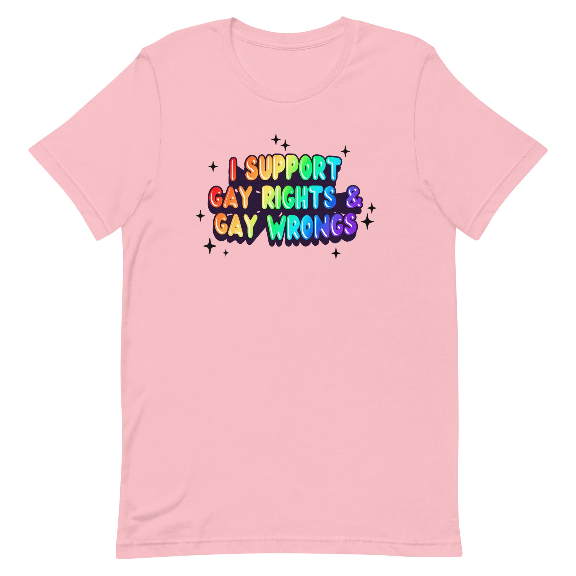 I Support Gay Rights & Gay Wrongs Unisex t-shirt