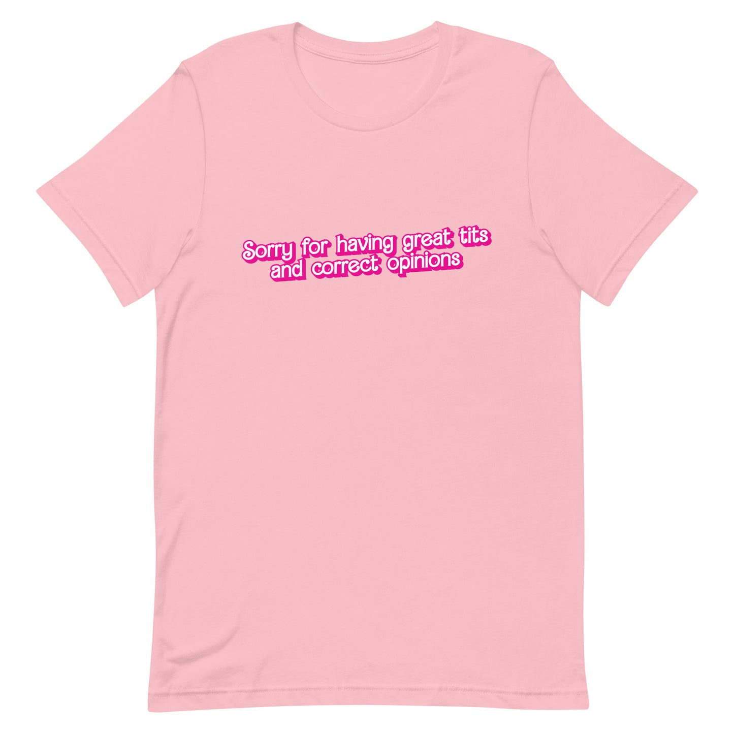 Great Tits and Correct Opinions (Pink Font) Unisex t-shirt