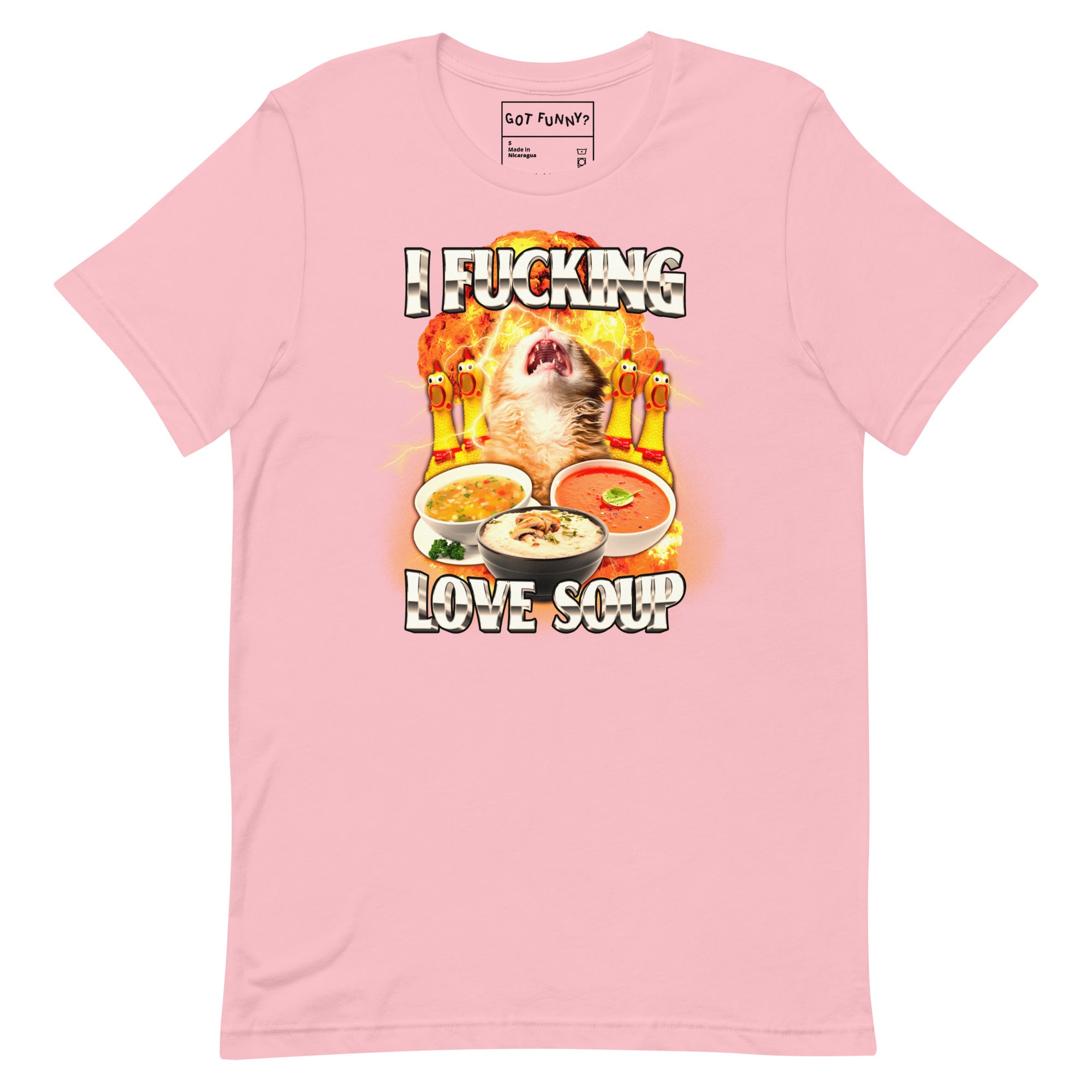 I Fucking Love Soup Unisex t-shirt