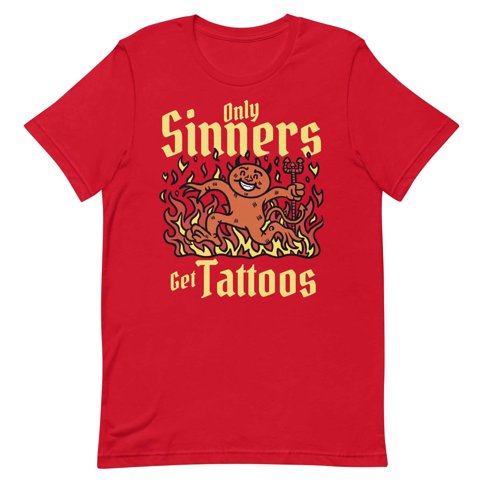 Only Sinners Get Tattoos Unisex t-shirt