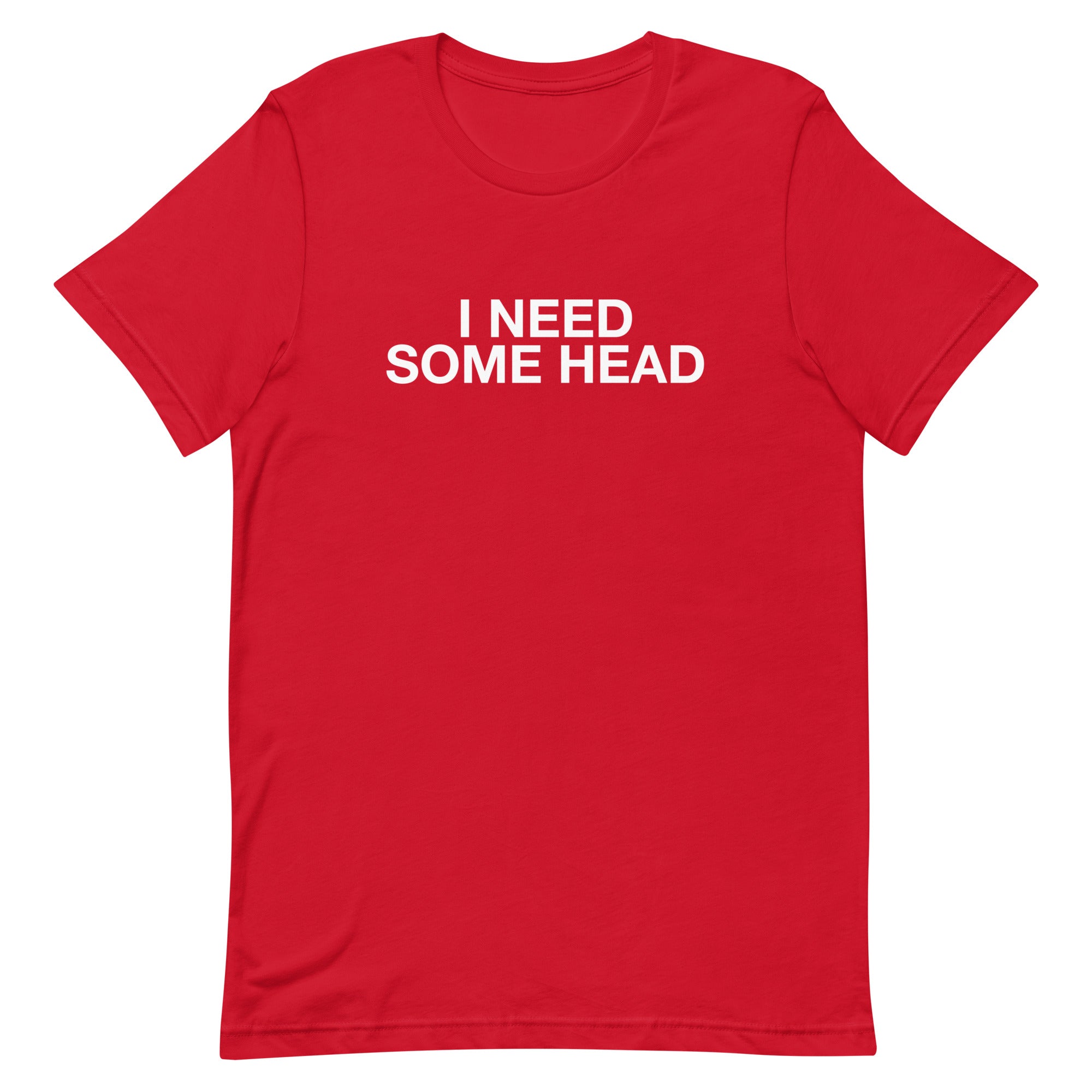 I Need Some Head(strong Friends) Unisex t-shirt