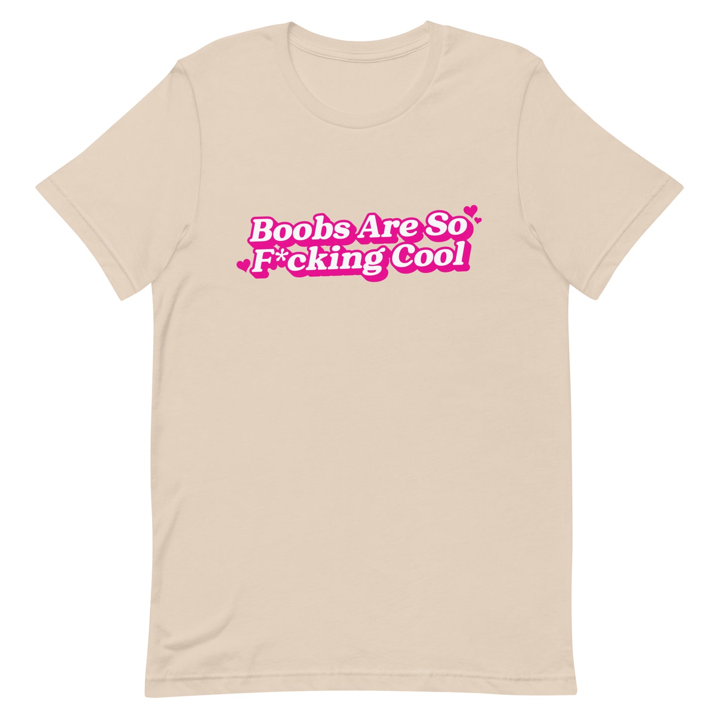 Boobs Are F*cking Cool (Pink) Unisex t-shirt
