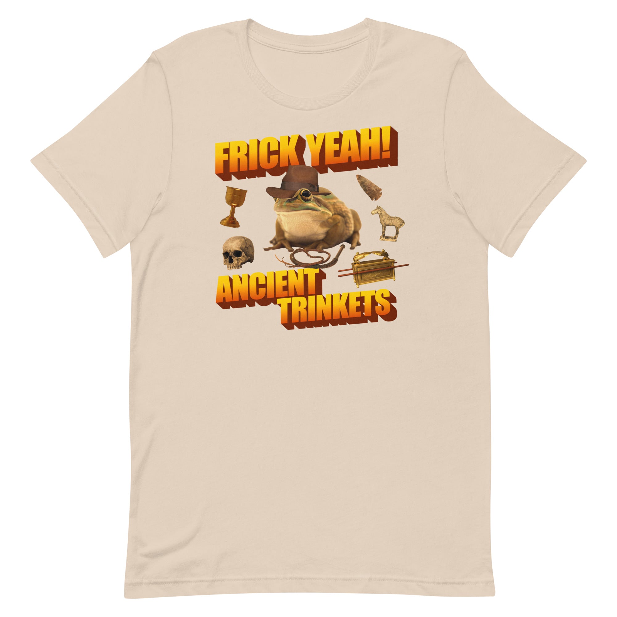 Frick Yeah Ancient Trinkets Unisex t-shirt