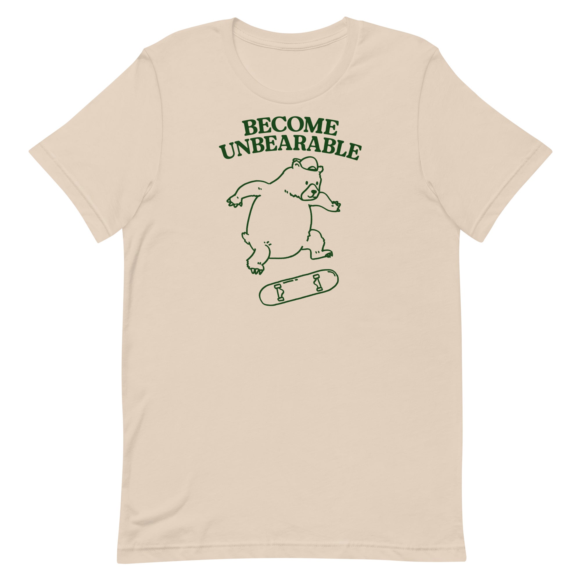 Become Unbearable Unisex t-shirt