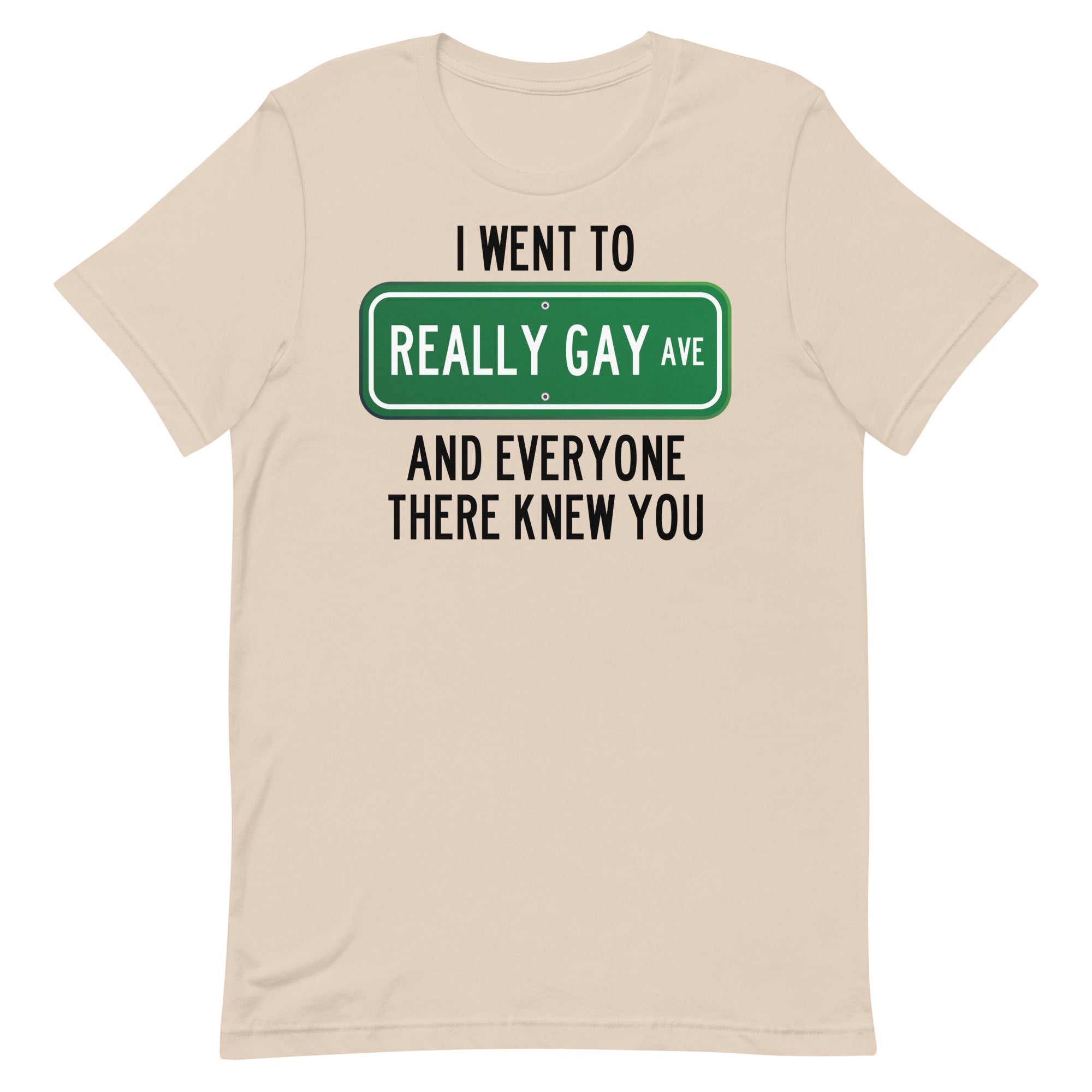 Really Gay Ave Unisex t-shirt