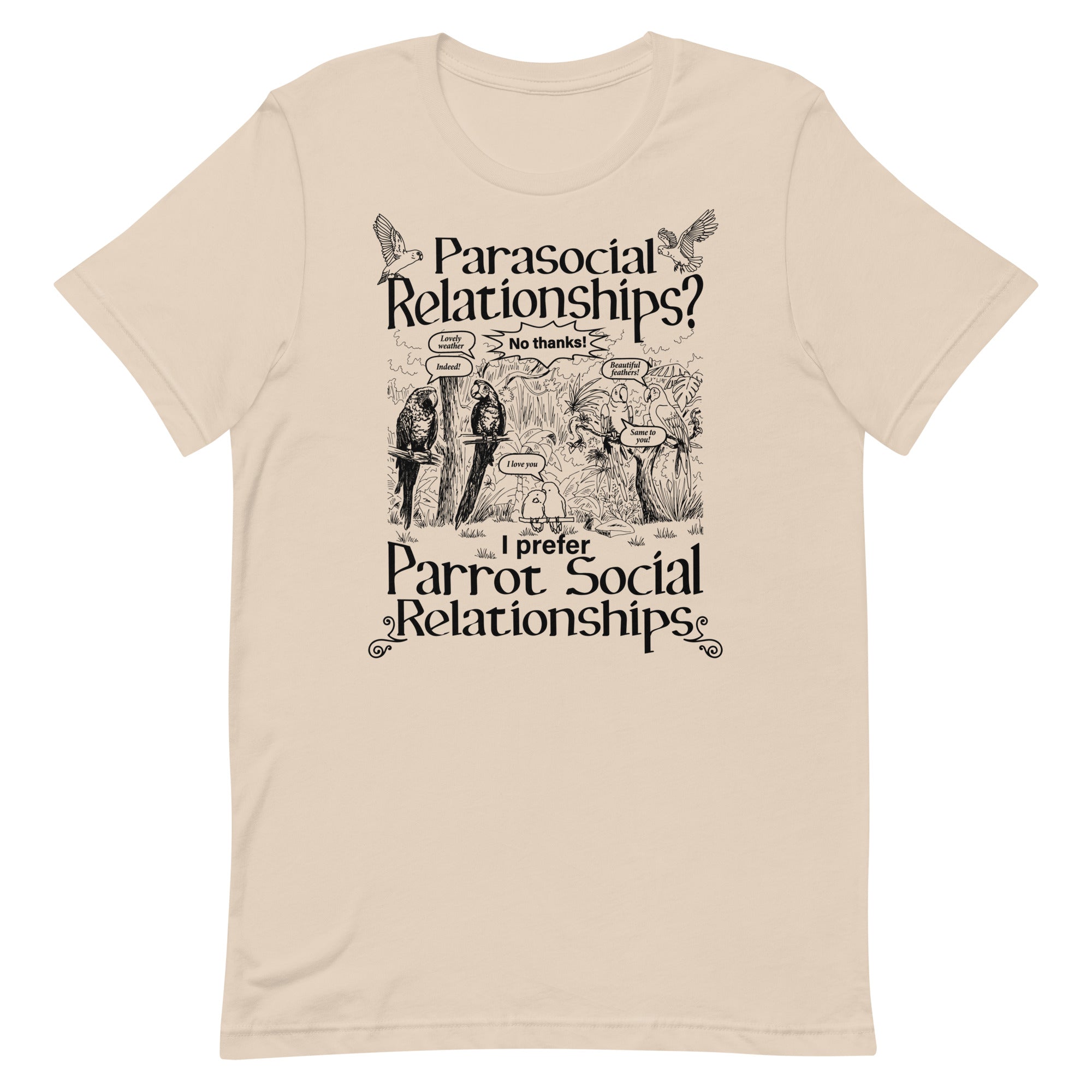 I Prefer Parrot Social Relationships Unisex t-shirt