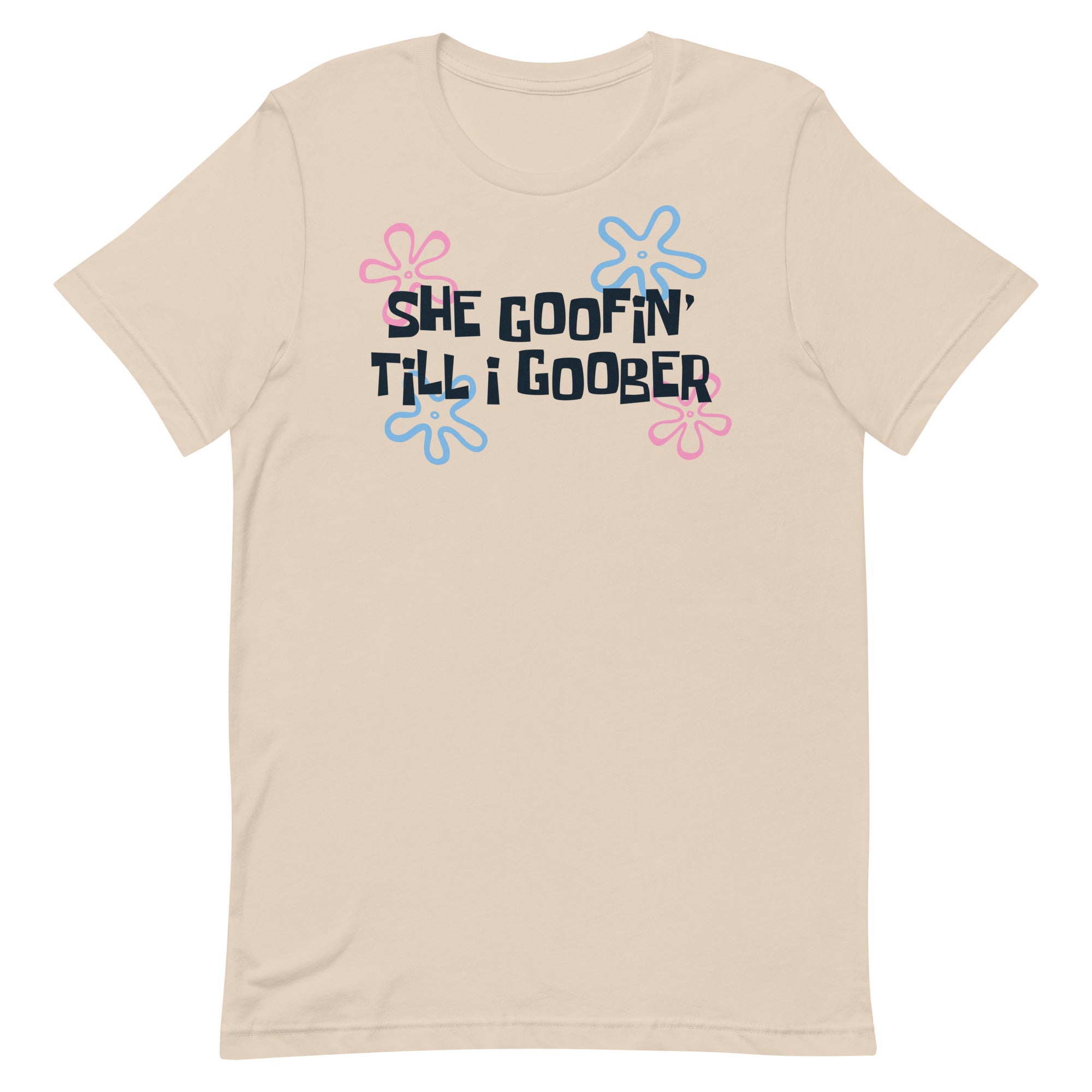 She Goofin' Till I Goober Unisex t-shirt