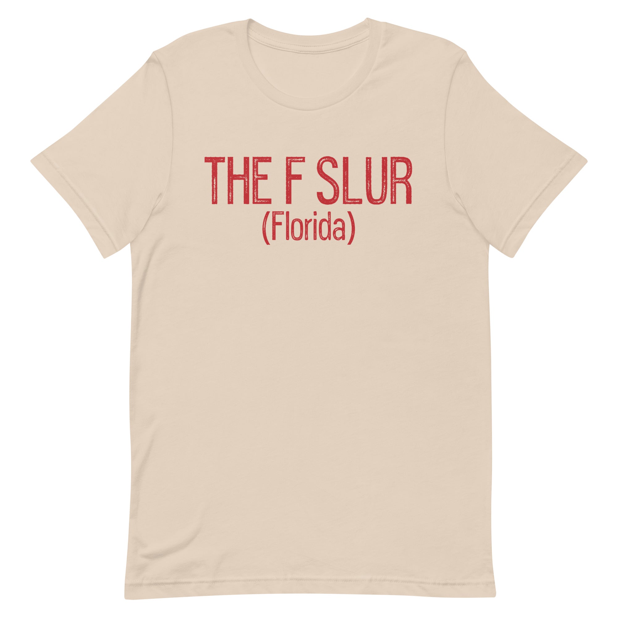 The F Slur (Florida) Unisex t-shirt