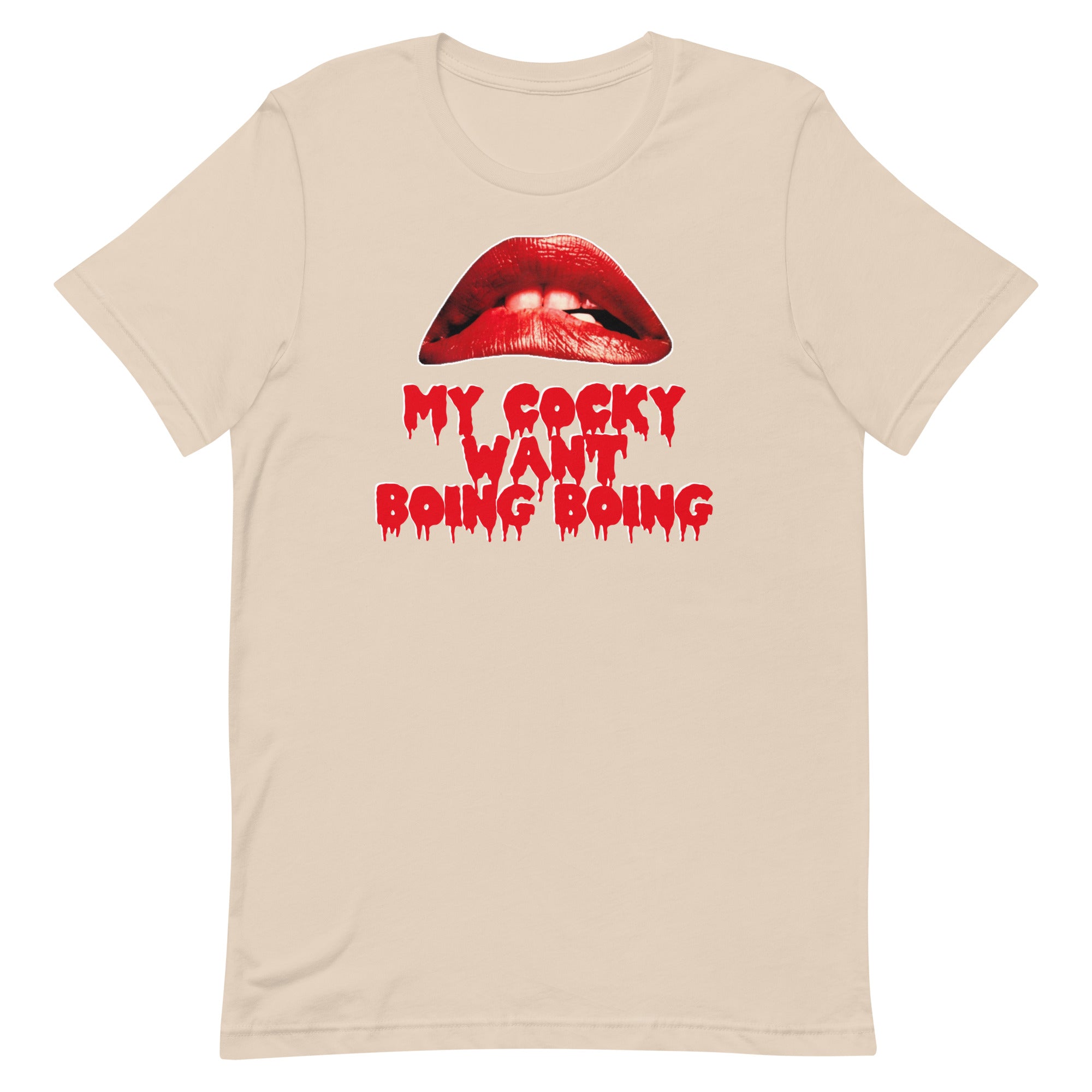 My Cocky Want Boing Boing Unisex t-shirt