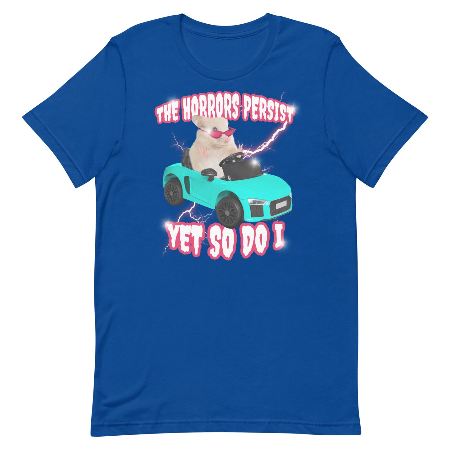The Horrors Persist Yet So Do I Unisex t-shirt