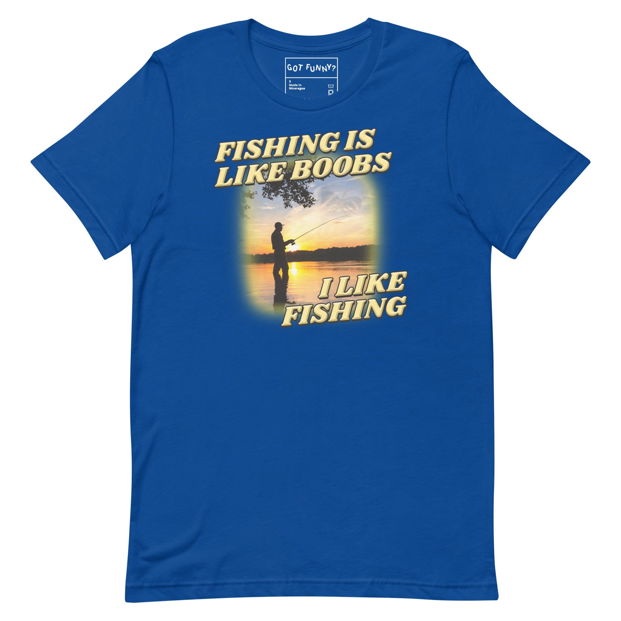 Fishing is Like Boobs Unisex t-shirt