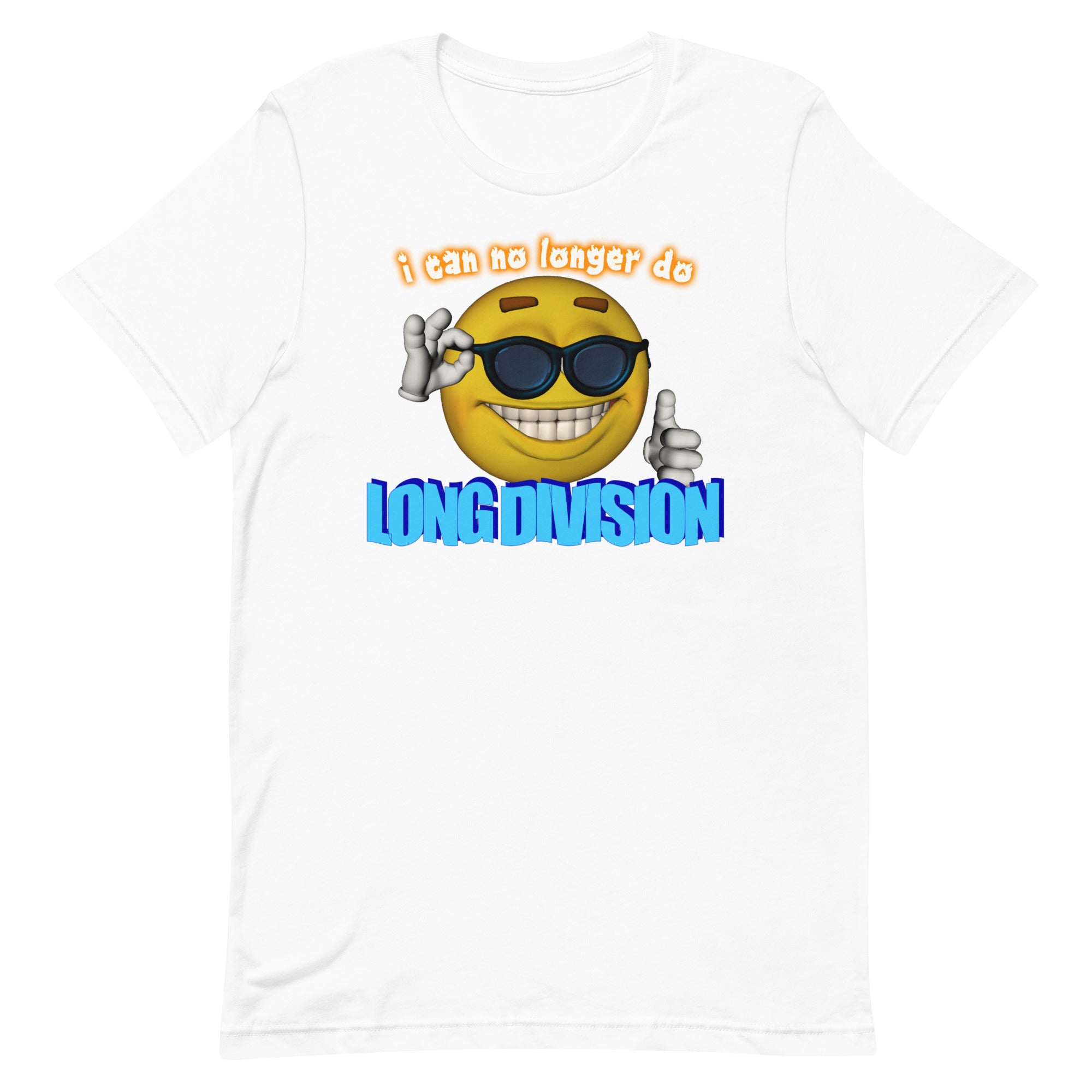 I Can No Longer Do Long Division Unisex t-shirt